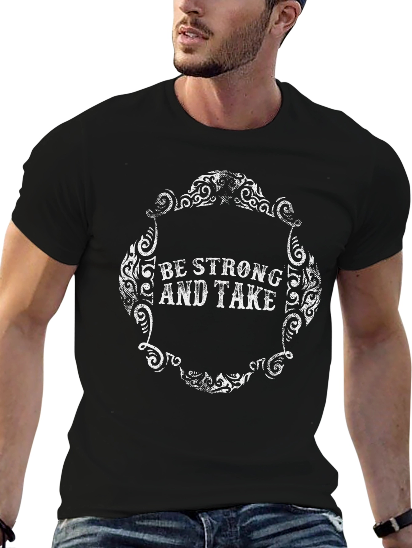 Be Strong and Take - Graphic Tee
