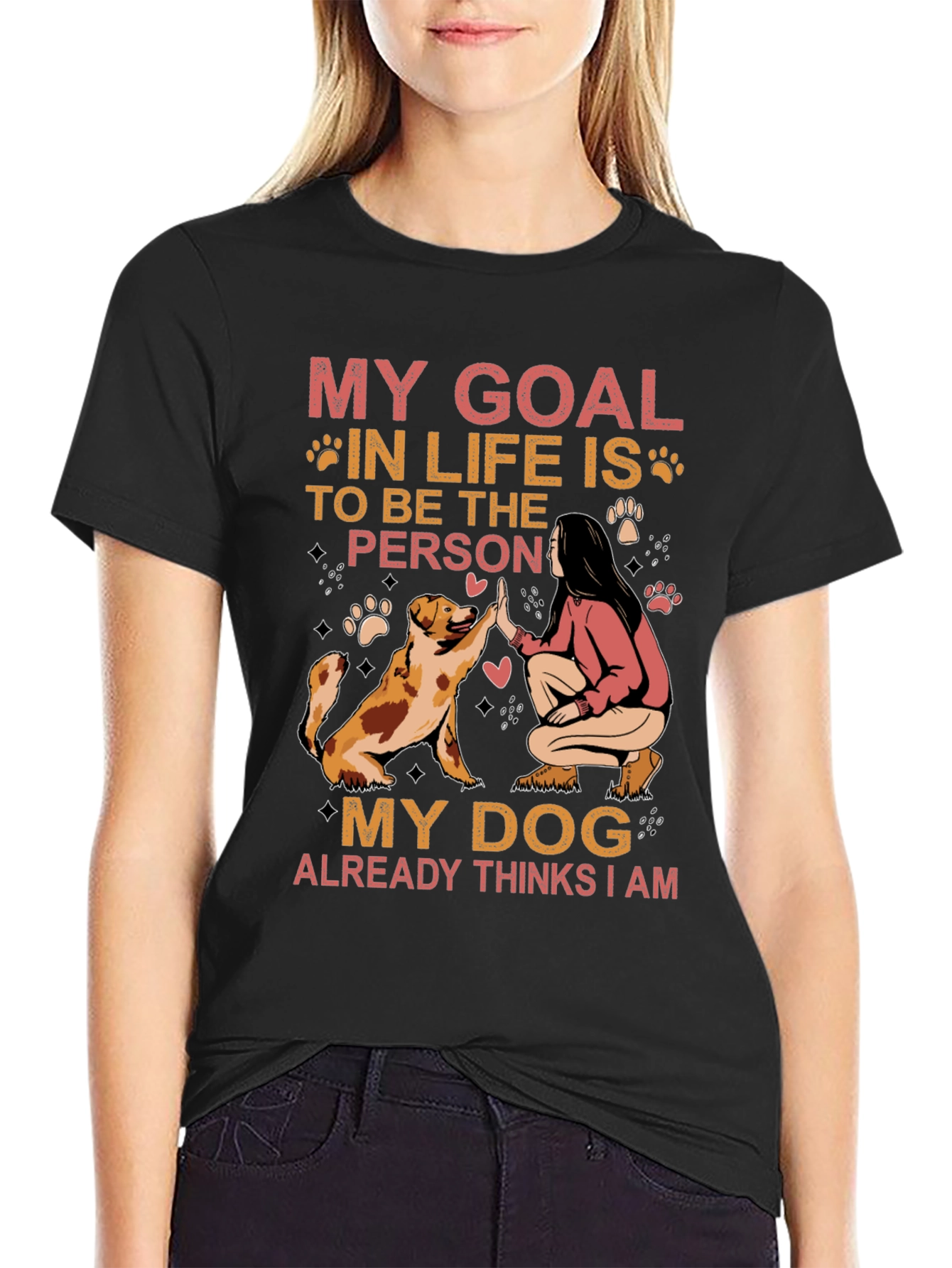My Dog Thinks I Am T-Shirt