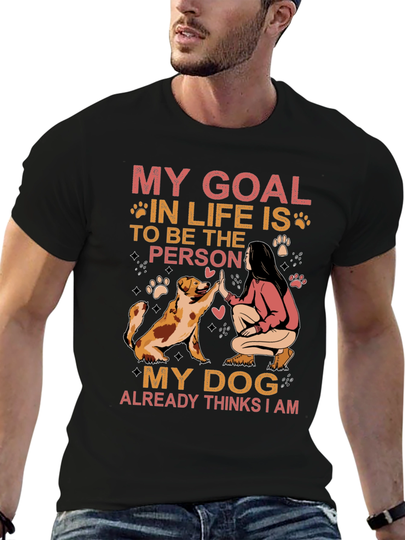 My Dog Thinks I Am T-Shirt