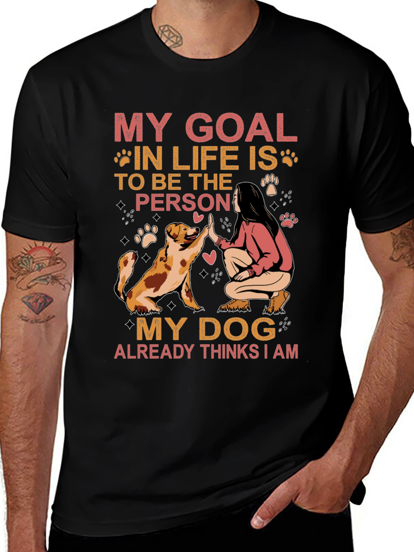 My Dog Thinks I Am T-Shirt