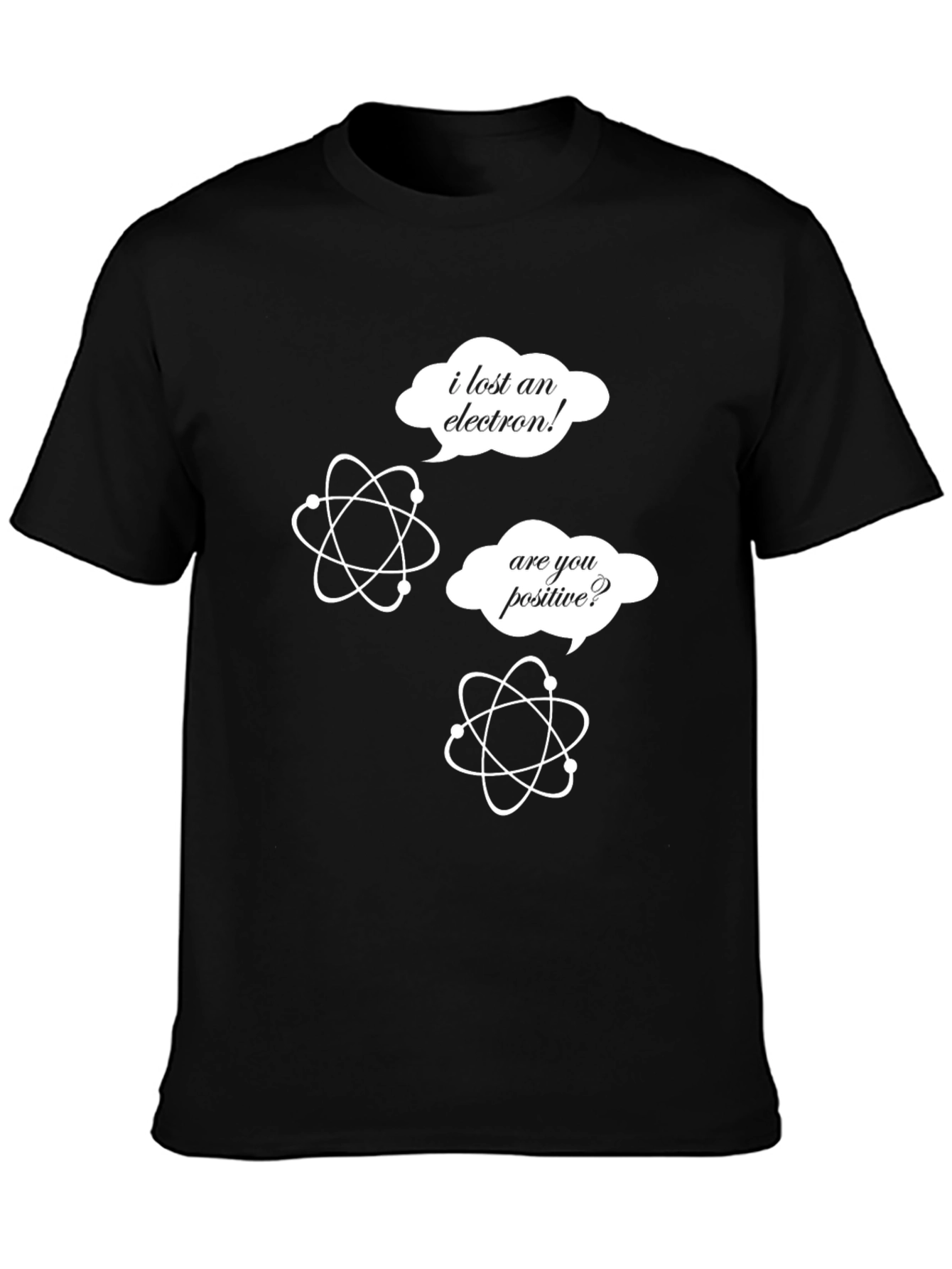 Science Humor T-Shirt - Lost an Electron