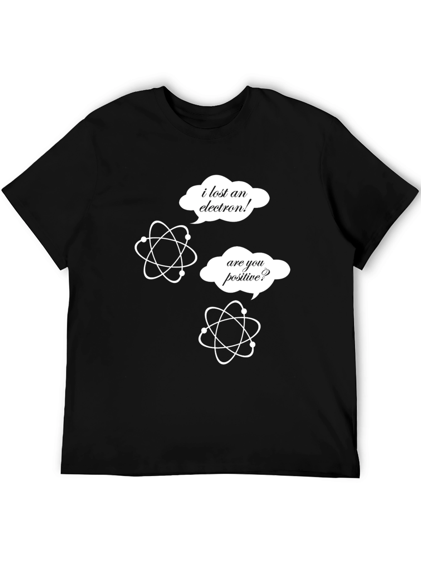 Science Humor T-Shirt - Lost an Electron