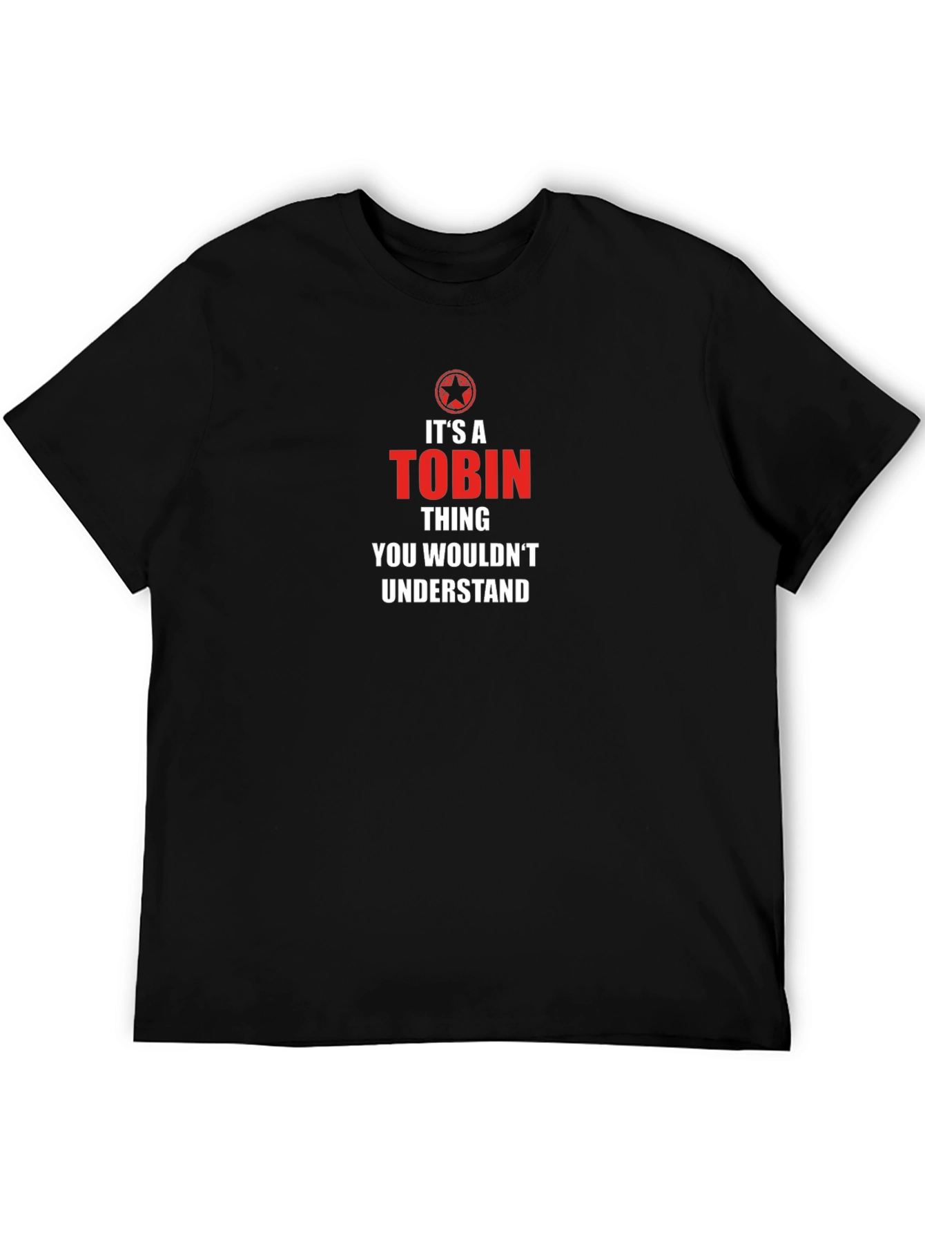 Its a Tobin Thing T-Shirt