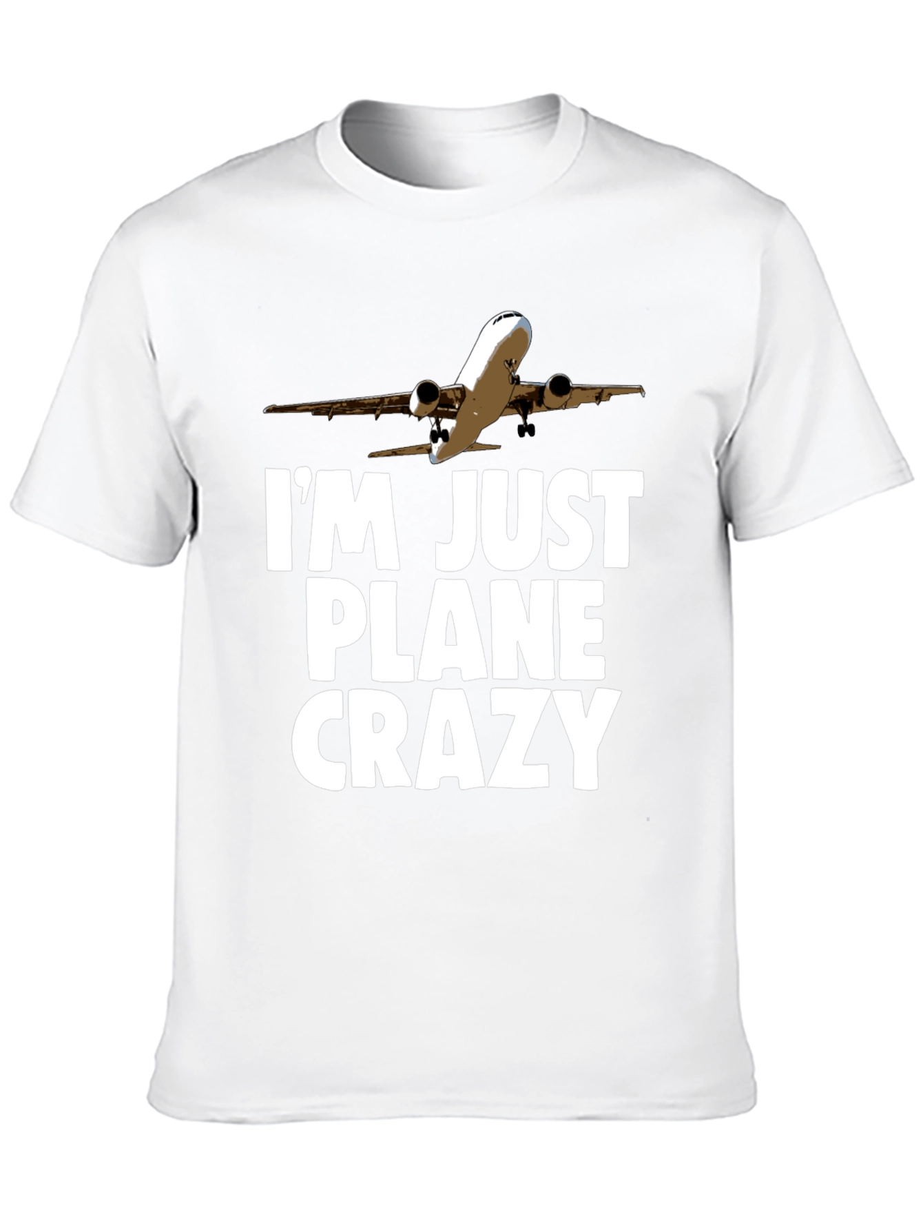 Im Just Plane Crazy T-Shirt - Aviation Humor