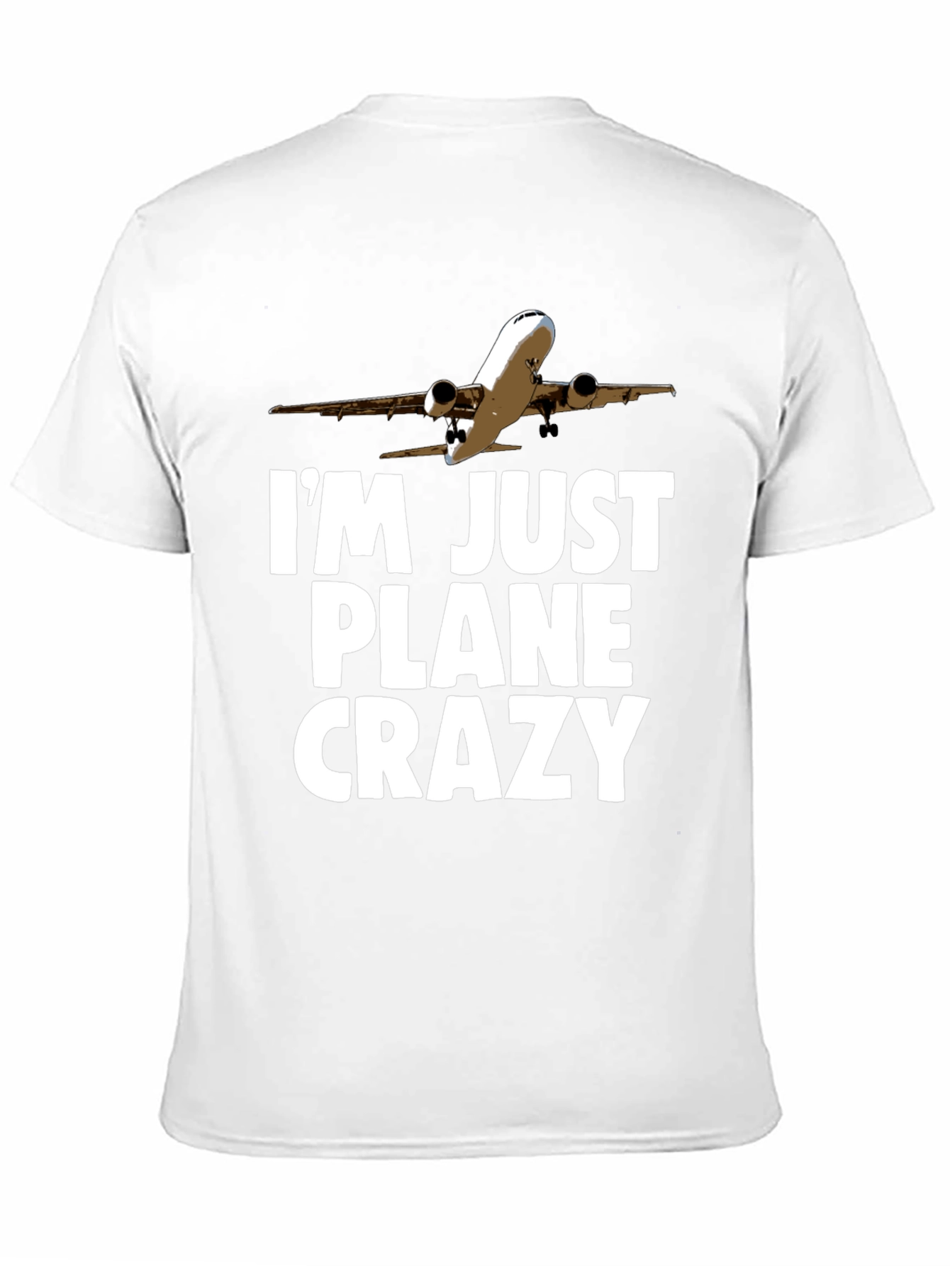 Im Just Plane Crazy T-Shirt - Aviation Humor