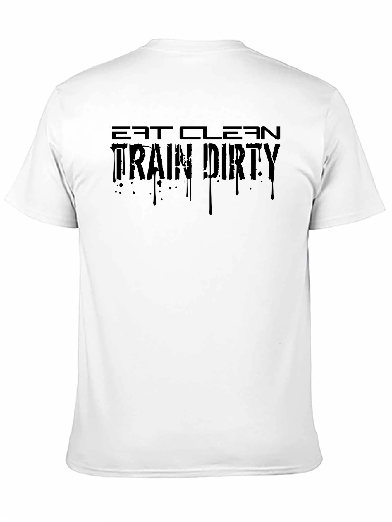 Eat Clean Train Dirty Graphic Tee