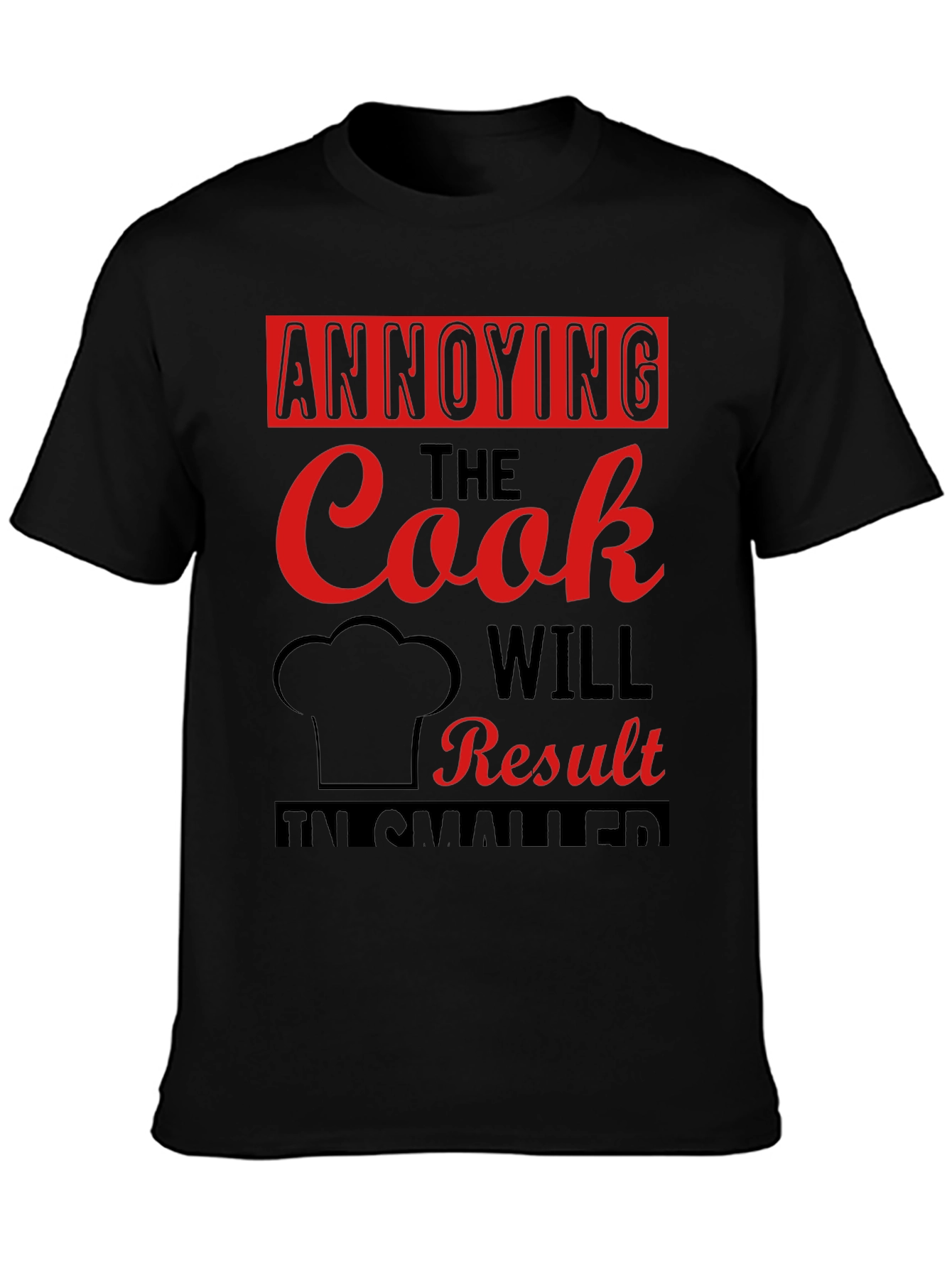 Annoying the Cook T-Shirt - Funny Chef Tee