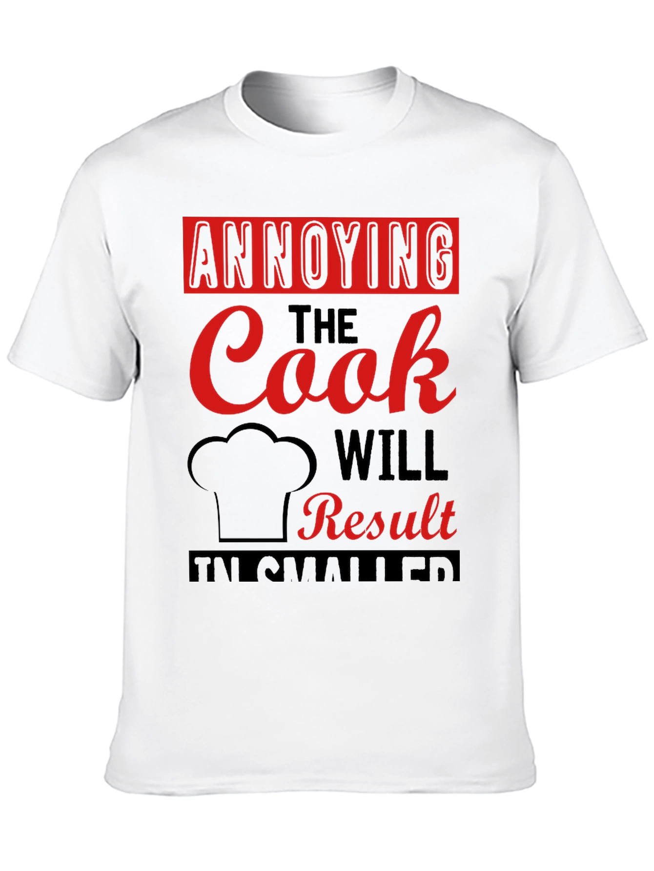 Annoying the Cook T-Shirt - Funny Chef Tee