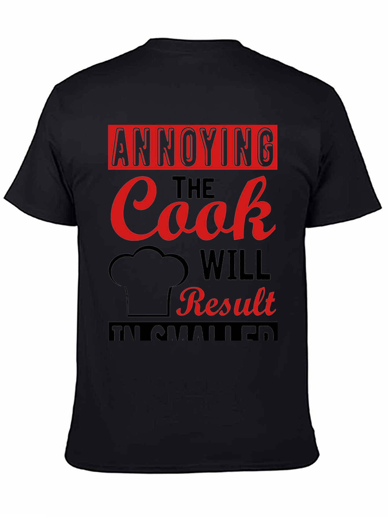 Annoying the Cook T-Shirt - Funny Chef Tee