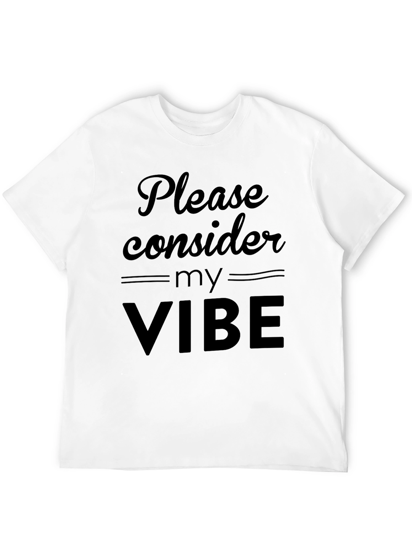 Please Consider My Vibe Black T-Shirt