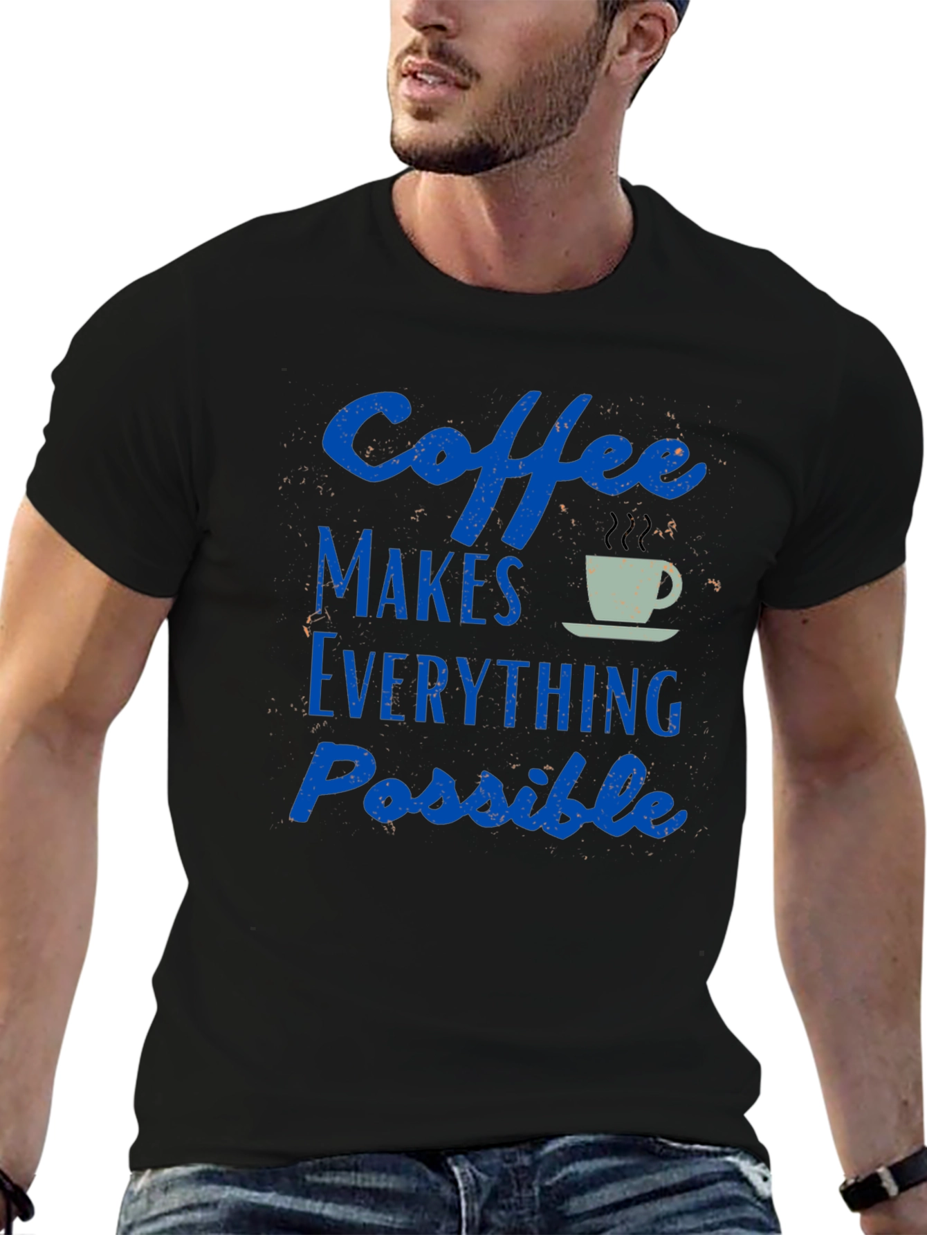 Coffee Makes Everything Possible T-Shirt