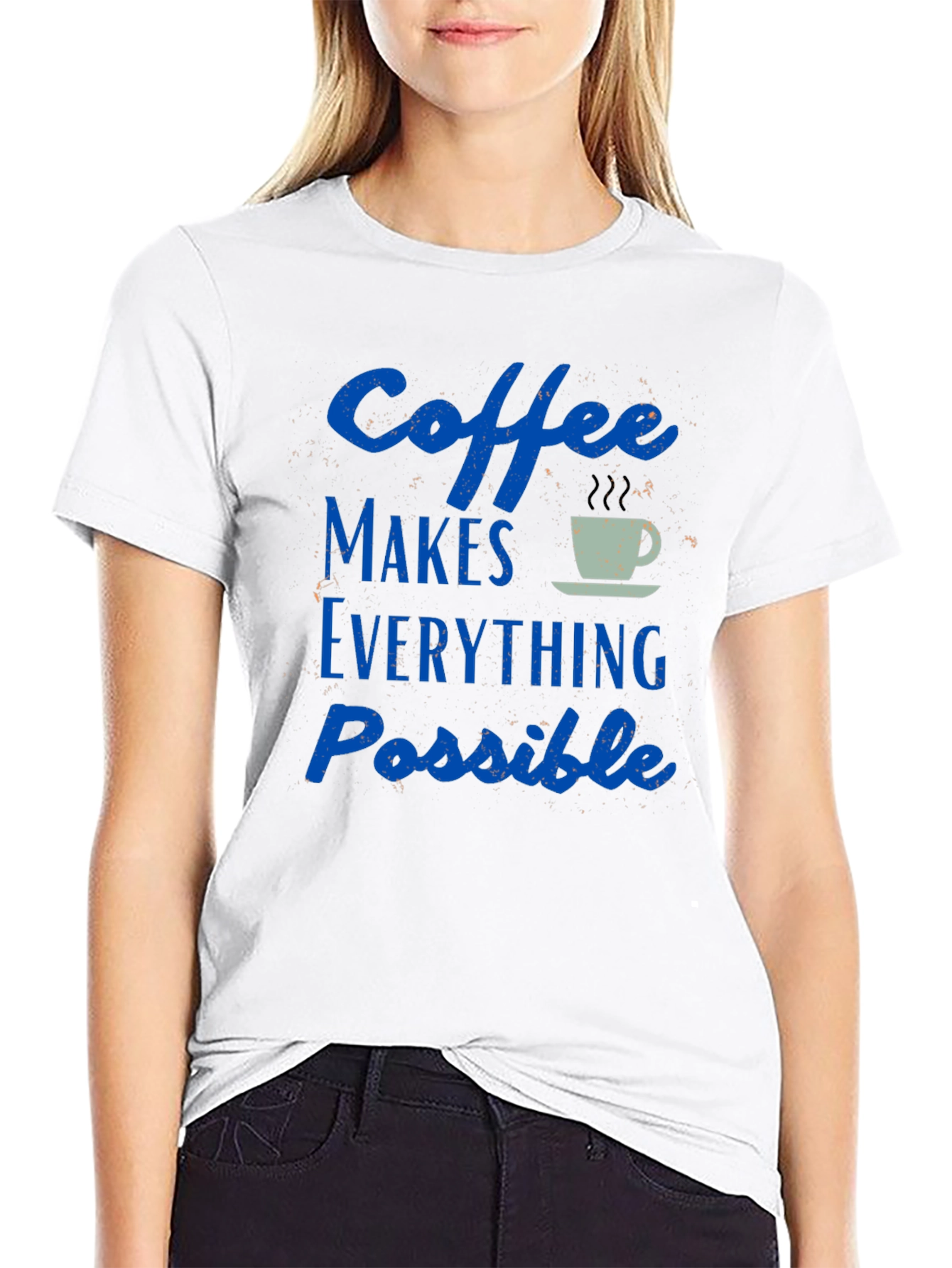 Coffee Makes Everything Possible T-Shirt