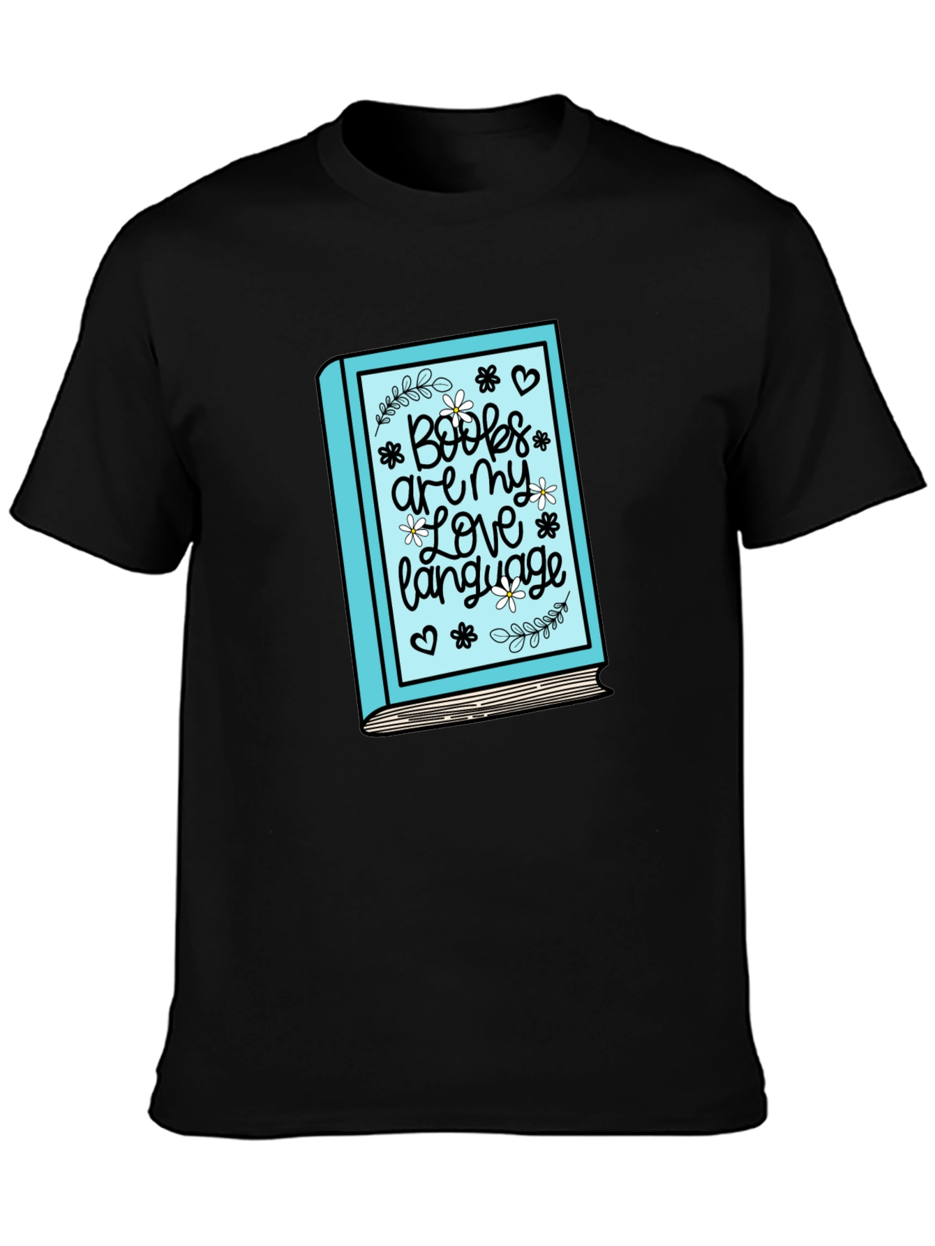Book Lover T-Shirt: Books Are My Love Language