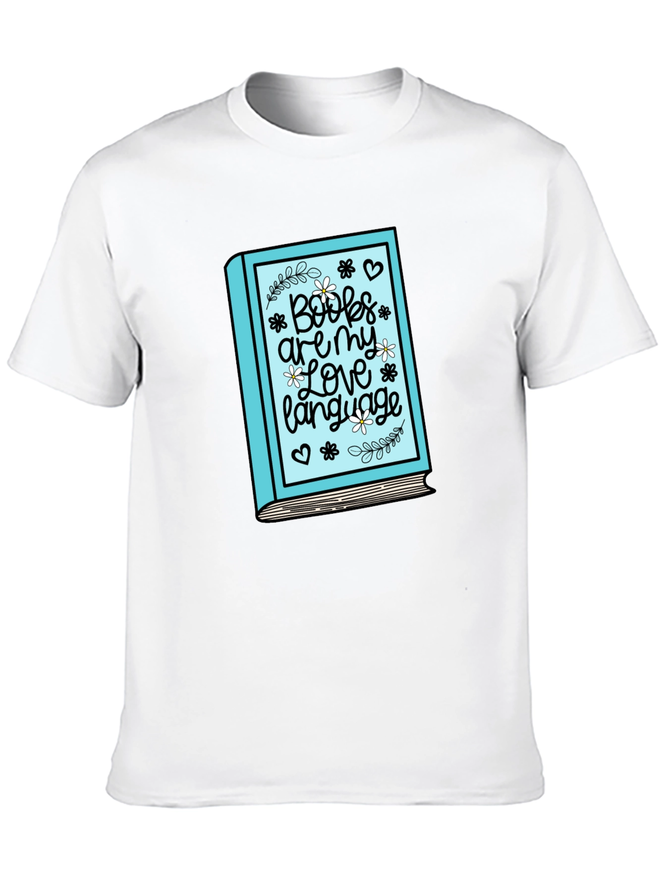 Book Lover T-Shirt: Books Are My Love Language