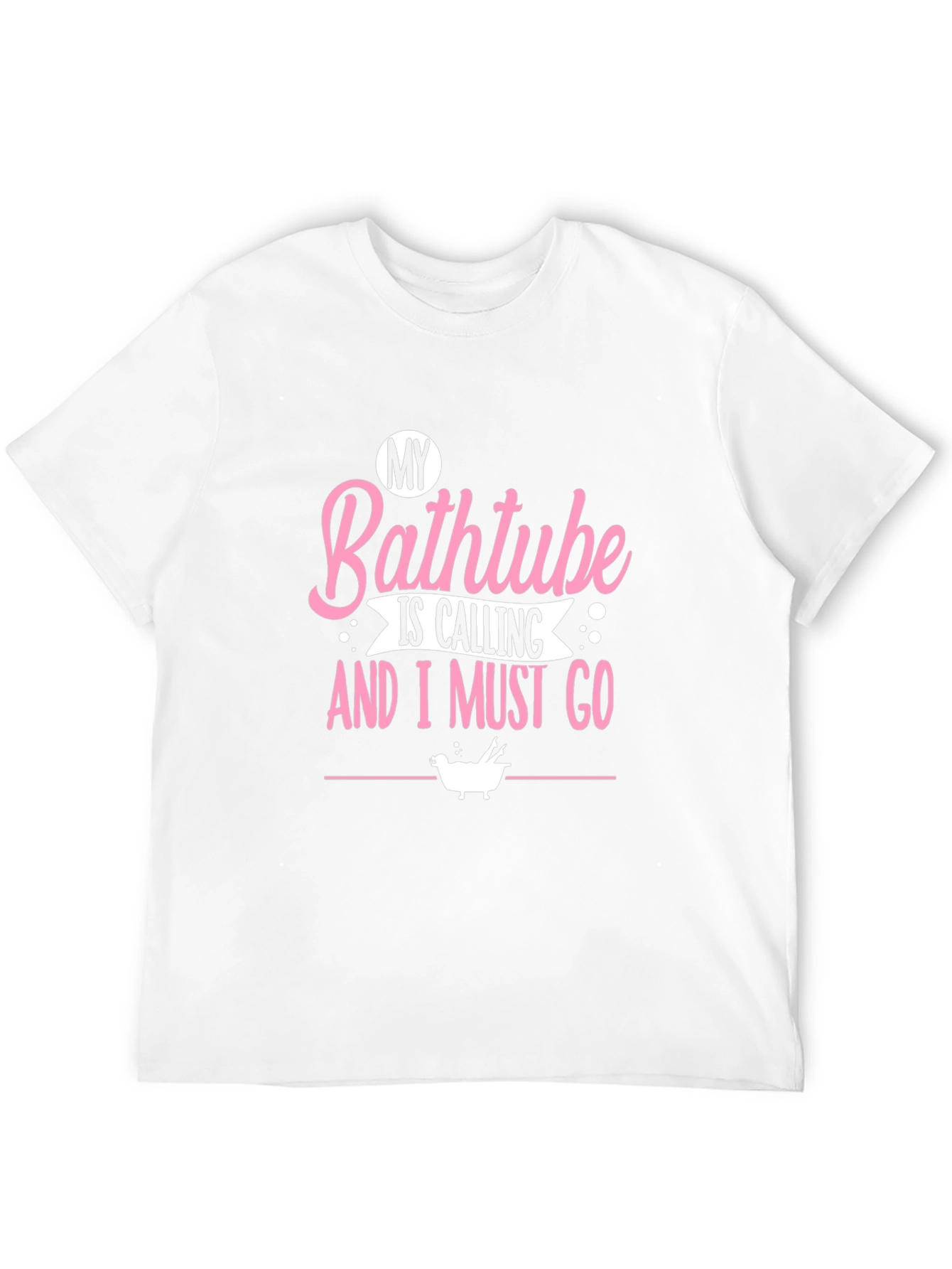 My Bathtub Is Calling T-Shirt