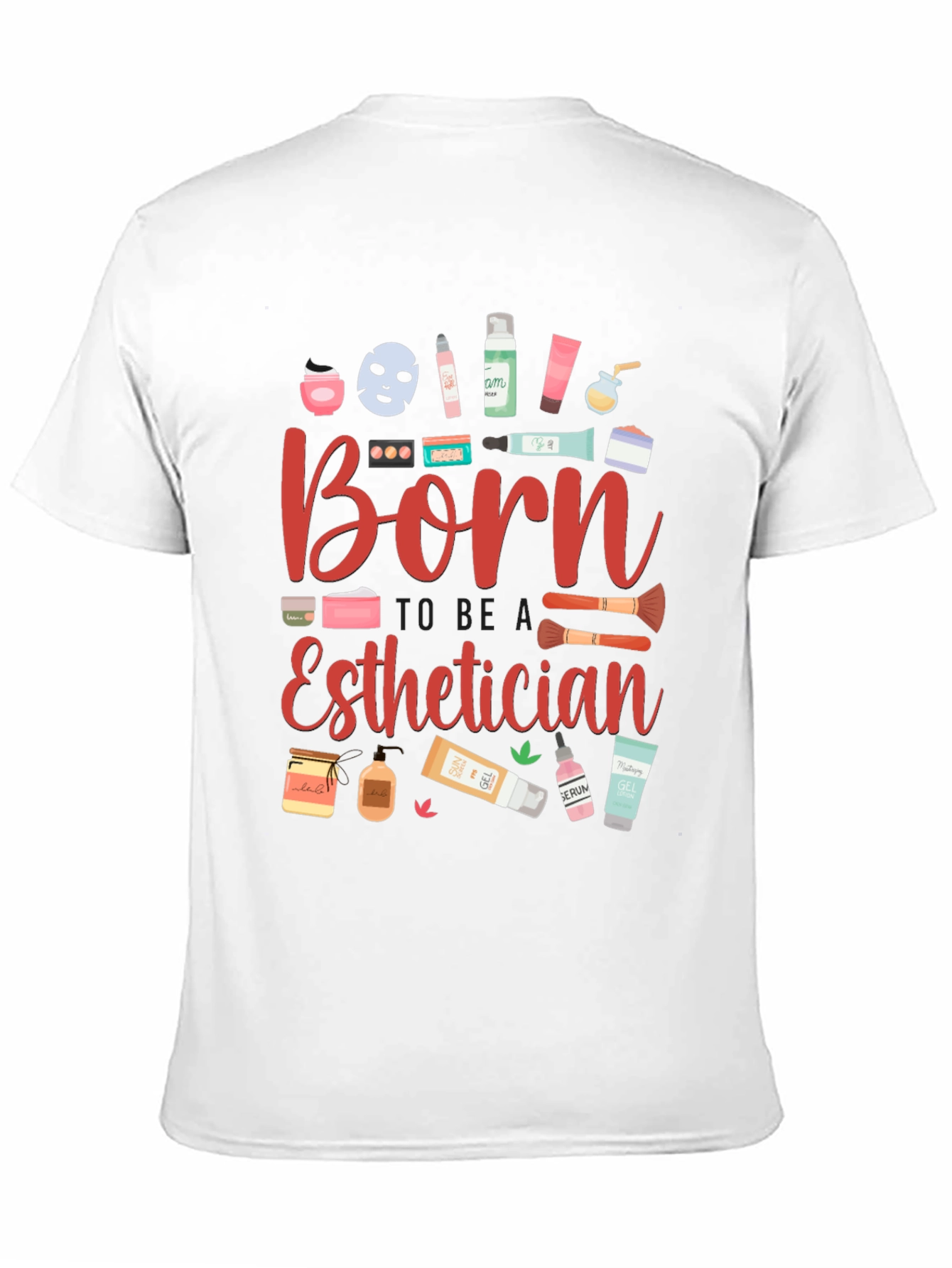 Born Esthetician Graphic T-Shirt