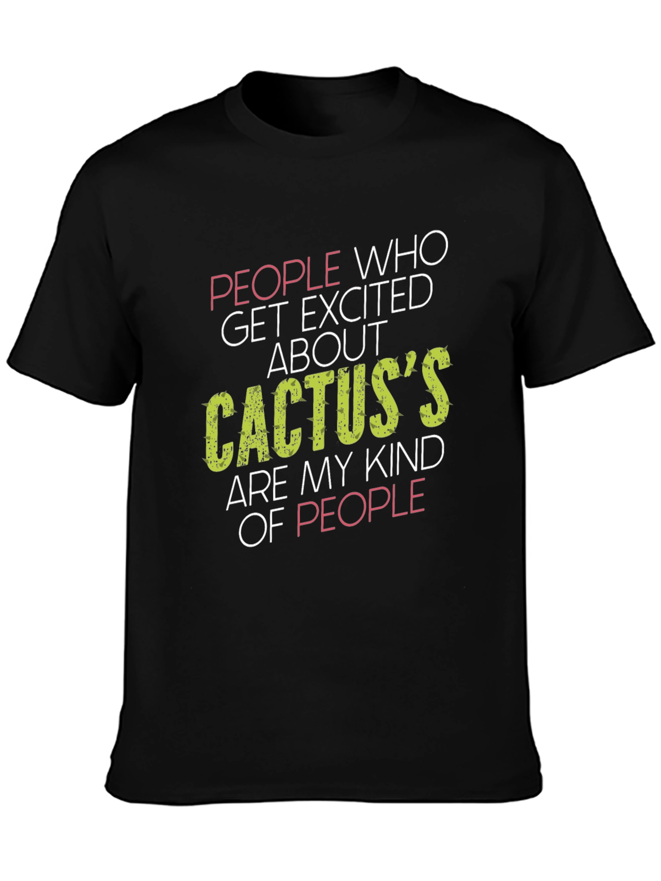 Cactus Lover T-Shirt - My Kind of People