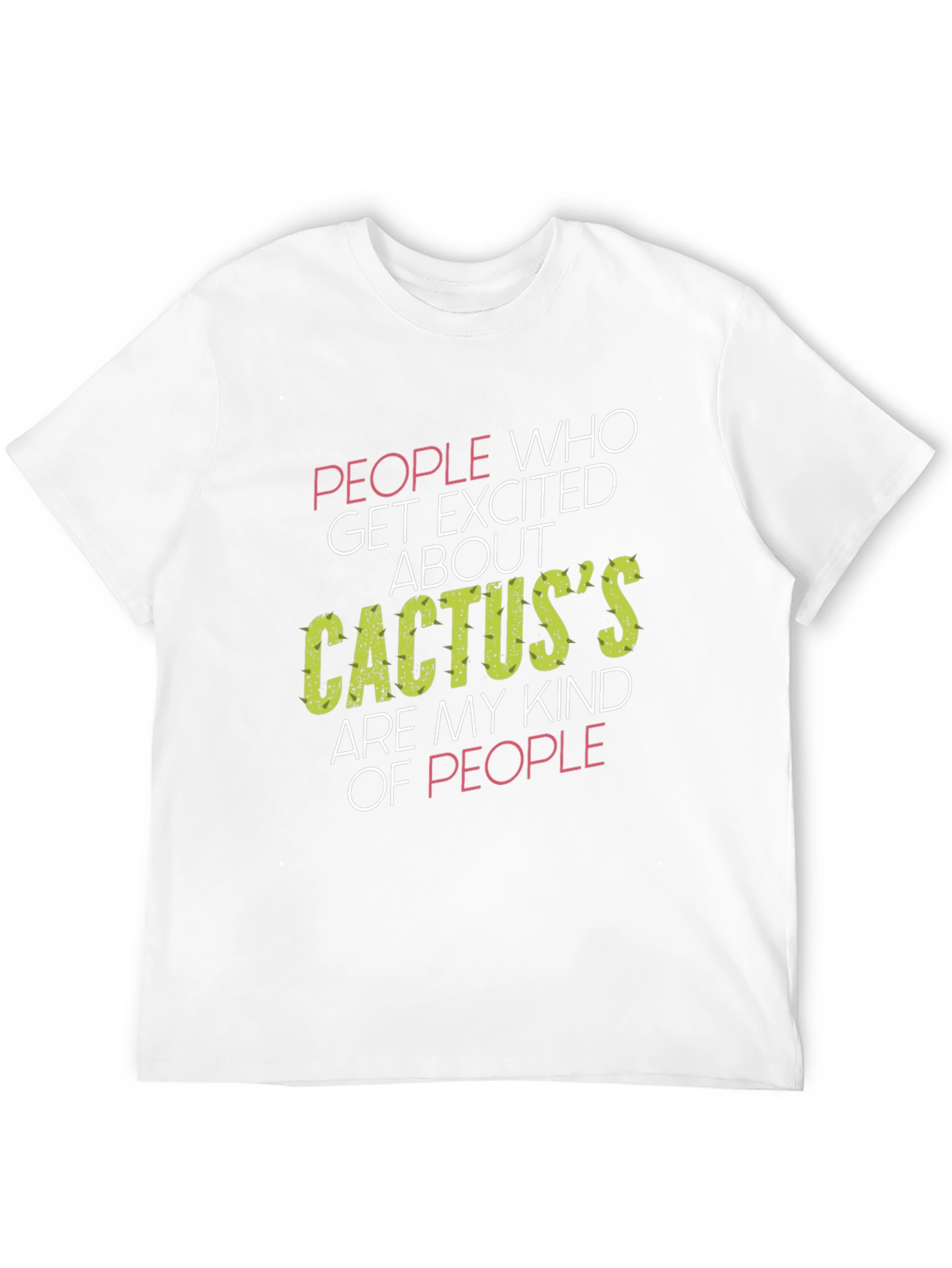 Cactus Lover T-Shirt - My Kind of People