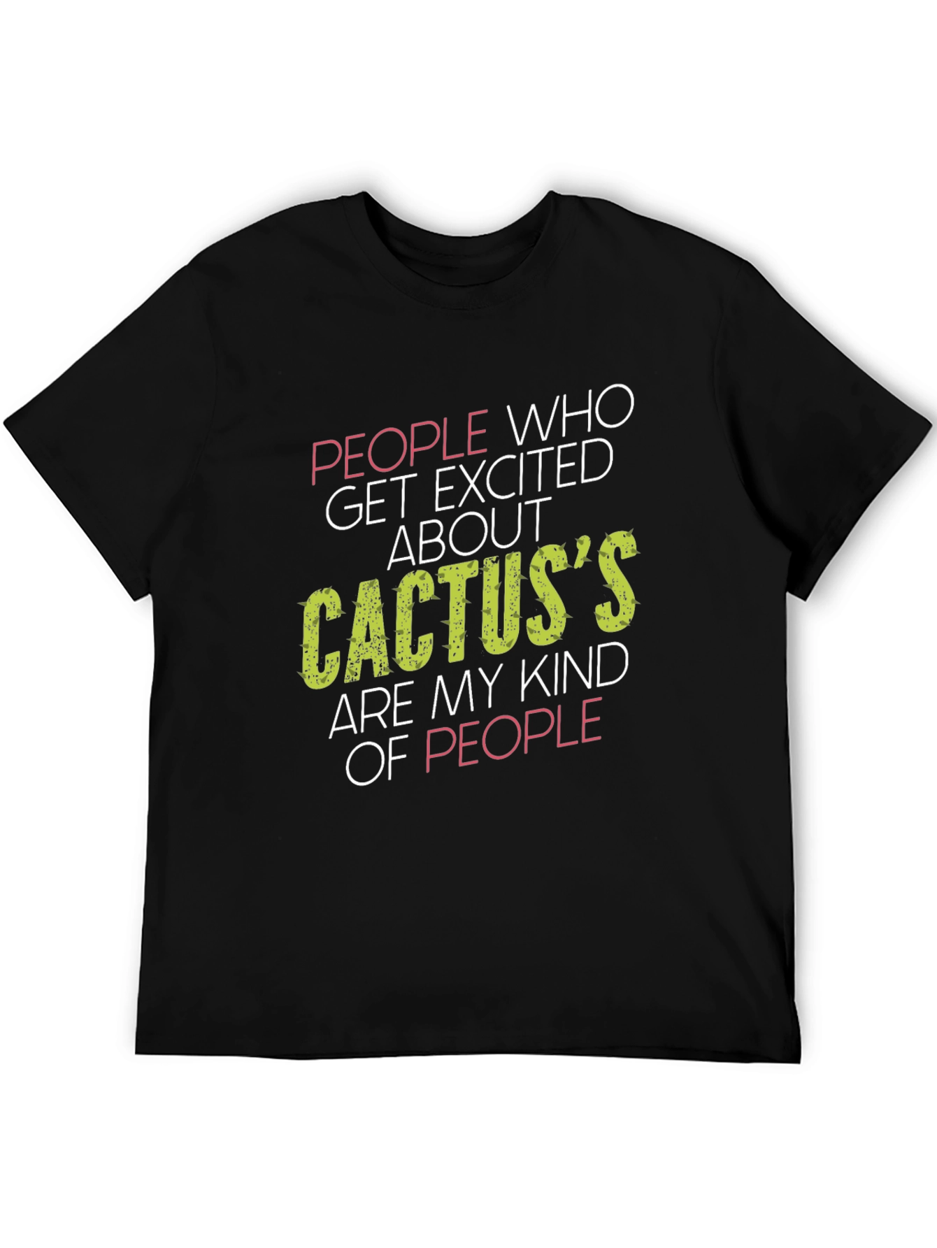 Cactus Lover T-Shirt - My Kind of People