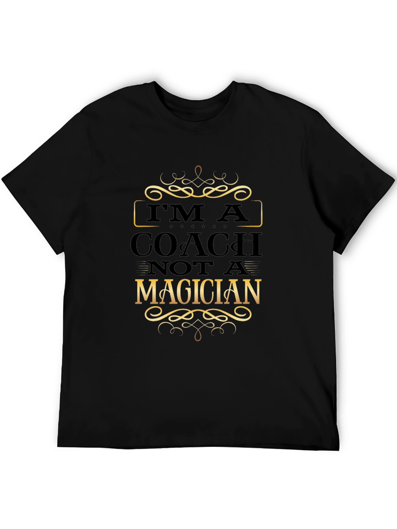 Coach Not Magician Graphic T-Shirt