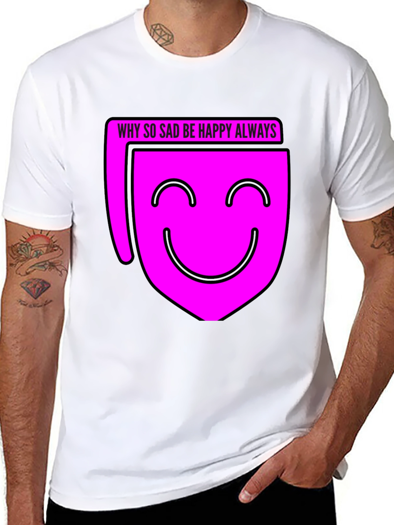Why So Sad? Be Happy Always T-Shirt - Black