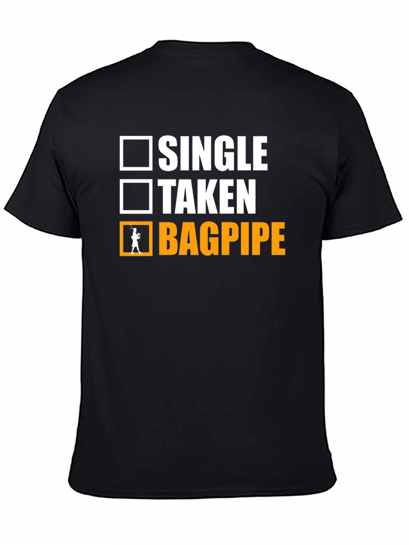 Single Taken Bagpipe T-Shirt Musician Humor