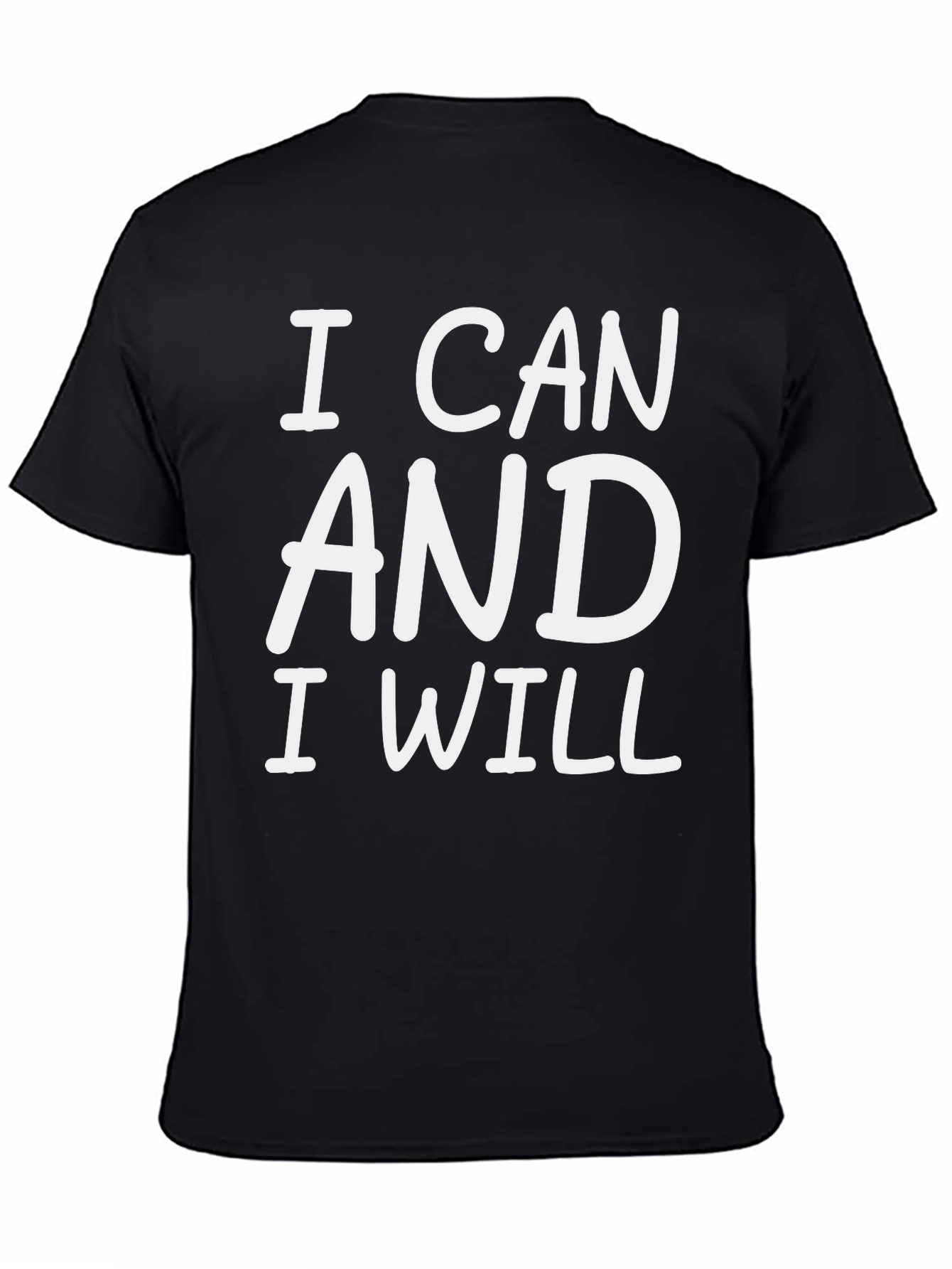 I Can and I Will Motivation T-Shirt