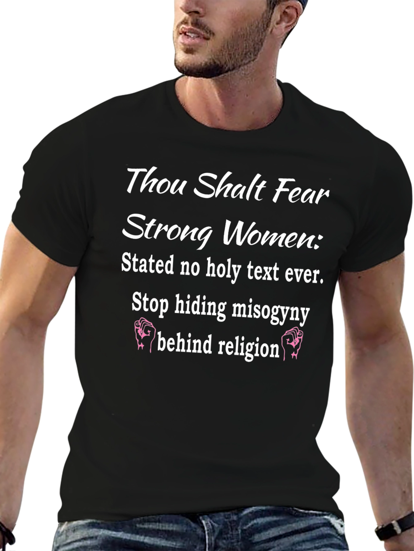 Thou Shalt Fear Strong Women T-Shirt