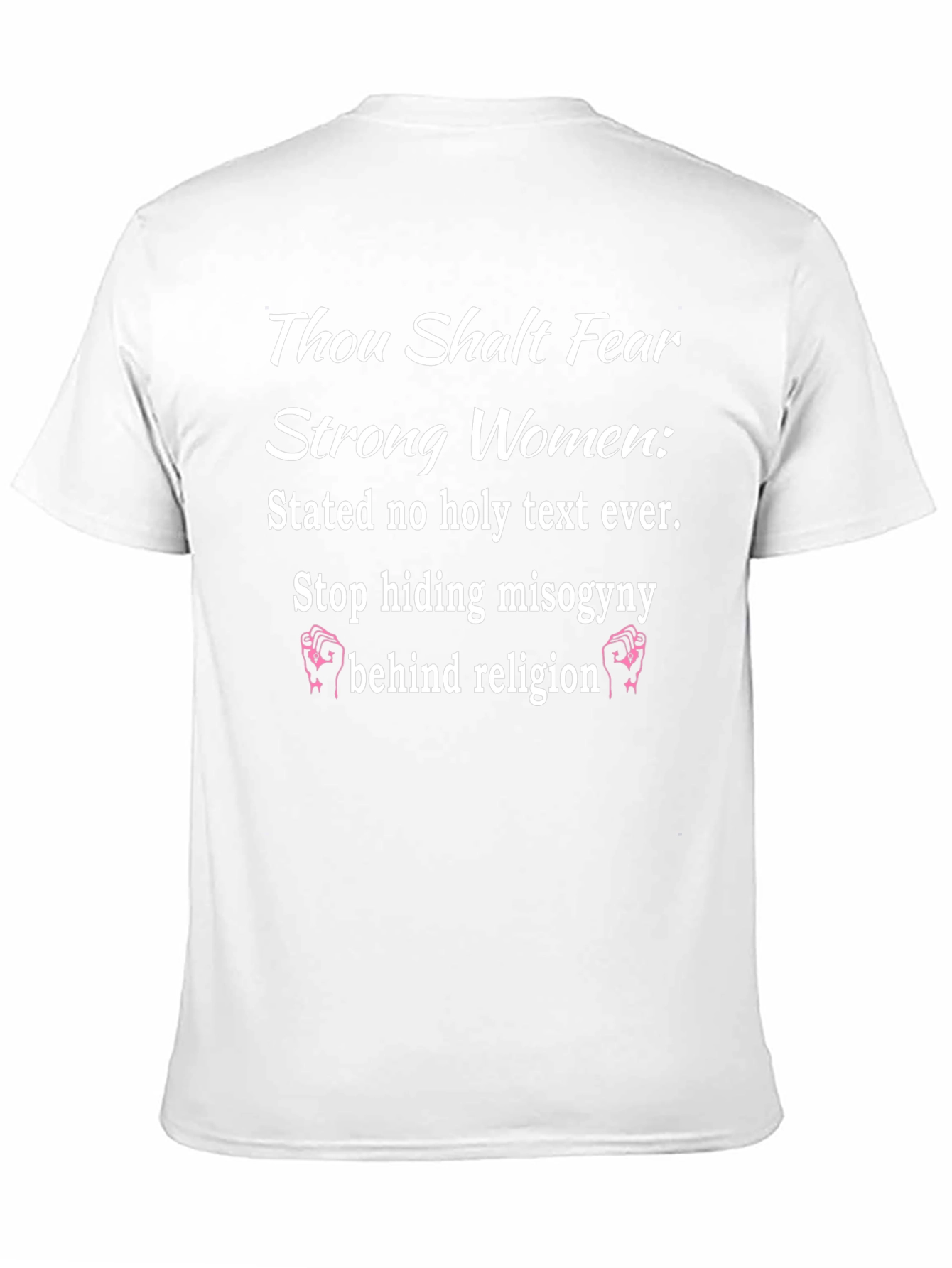 Thou Shalt Fear Strong Women T-Shirt