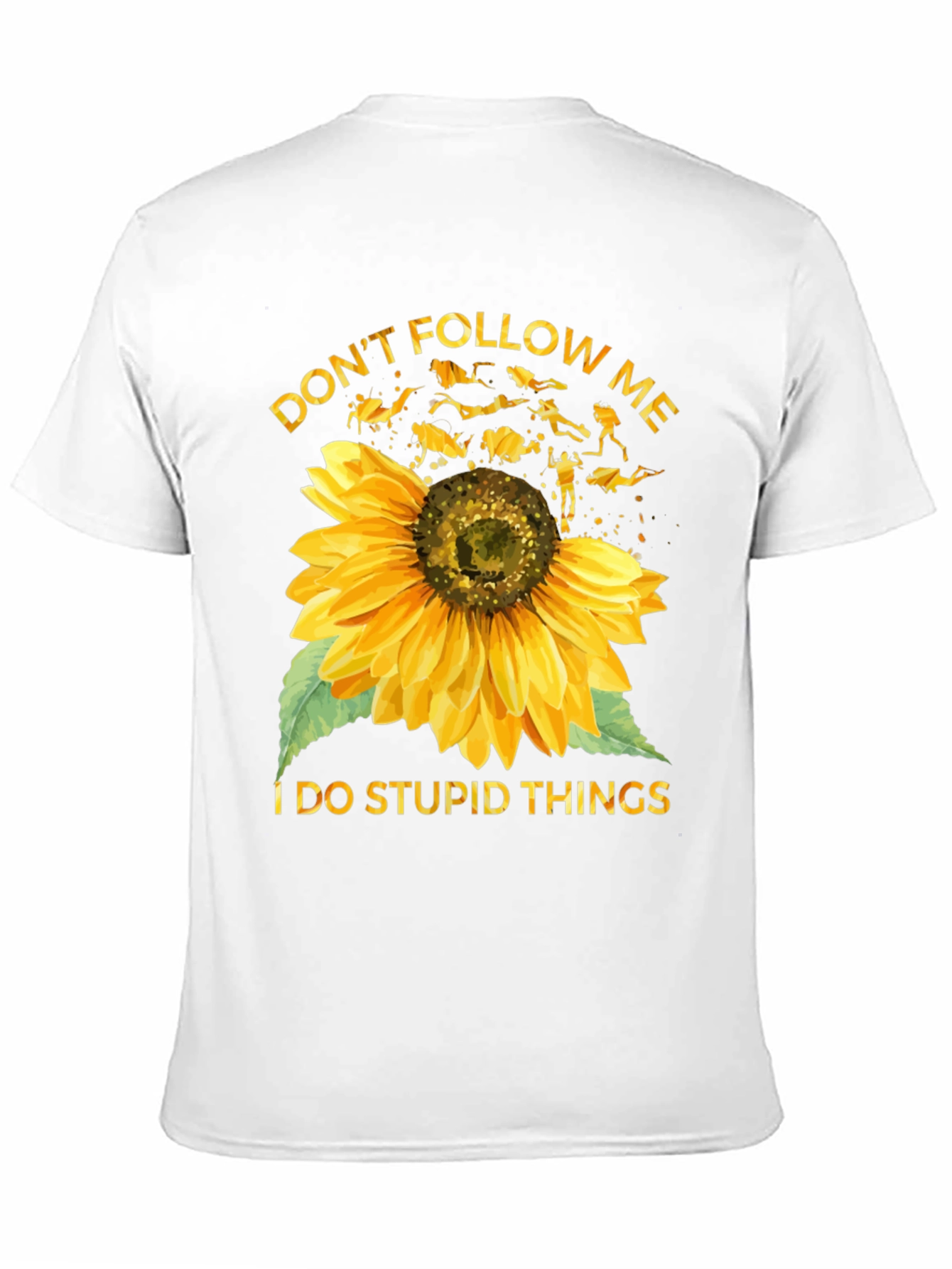 Dont Follow Me Sunflower Scuba Diving T-Shirt