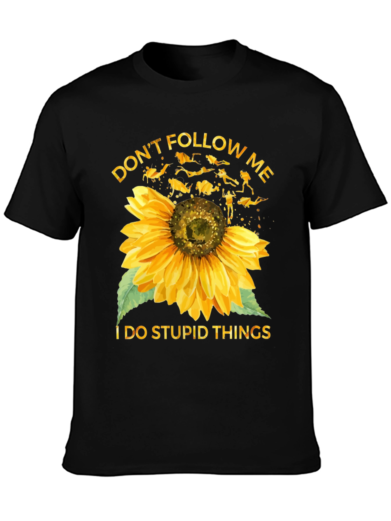 Dont Follow Me Sunflower Scuba Diving T-Shirt