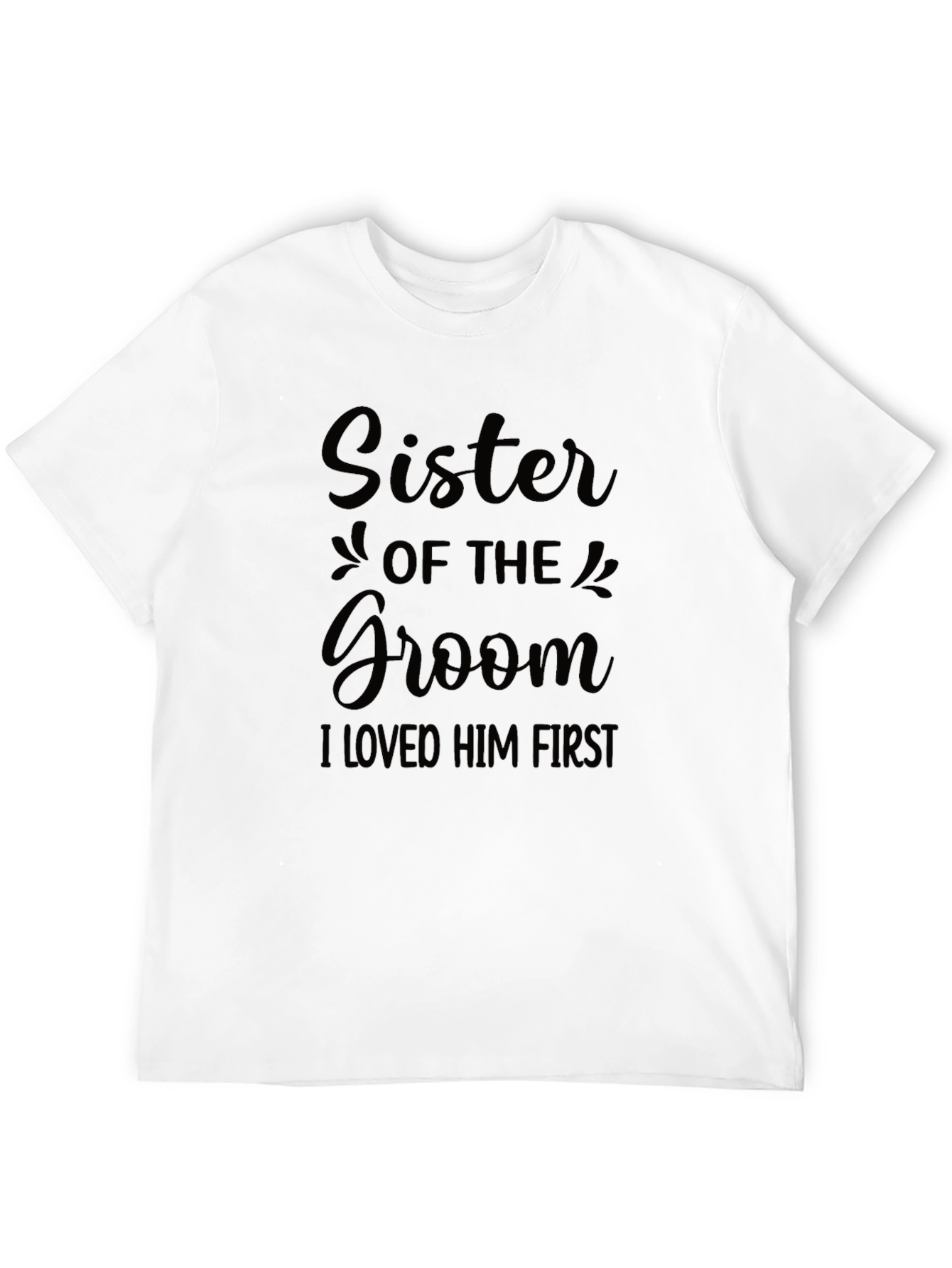 Sister of the Groom T-Shirt - Wedding Party Apparel