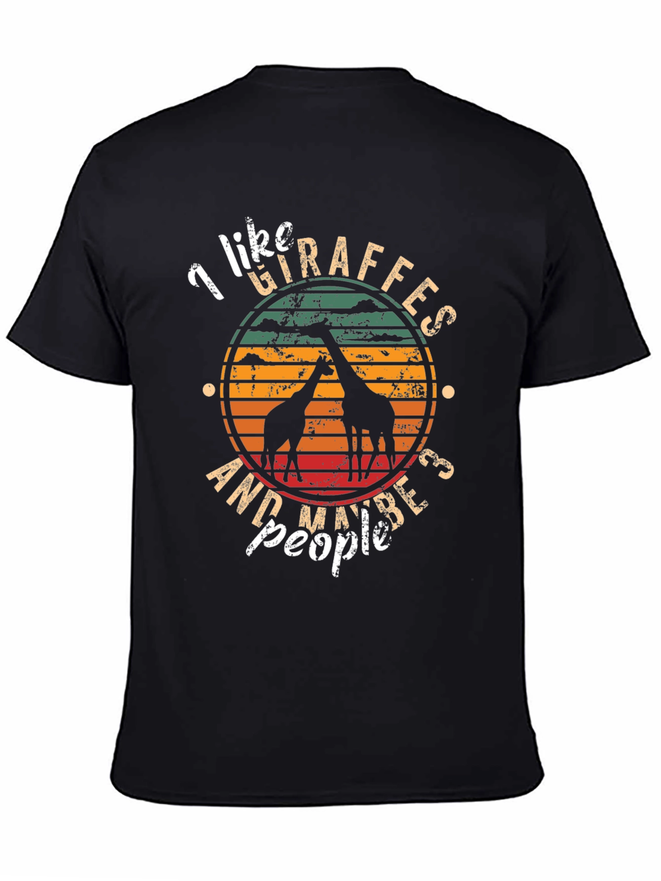 I Like Giraffes and Maybe 3 People T-Shirt
