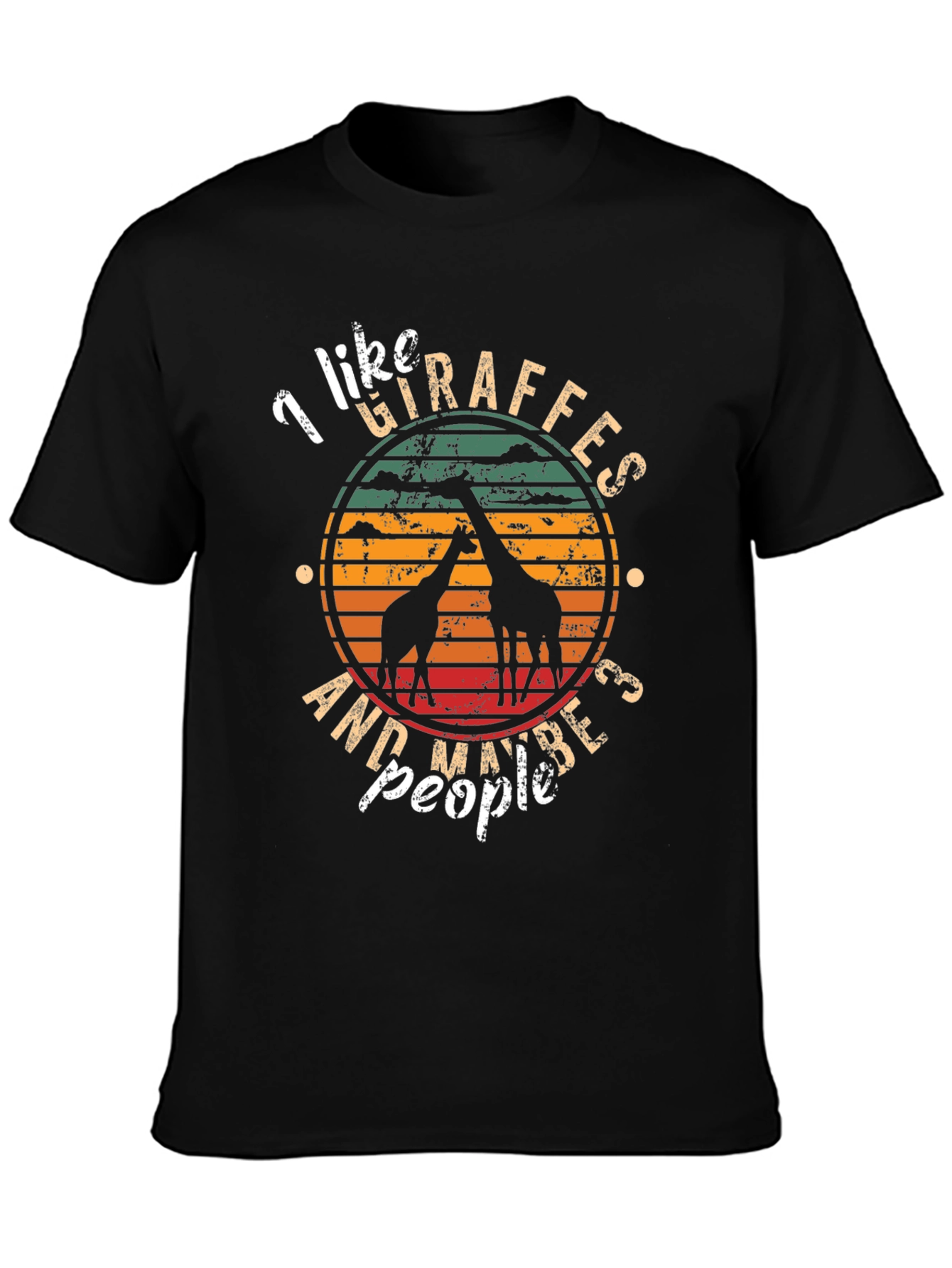 I Like Giraffes and Maybe 3 People T-Shirt