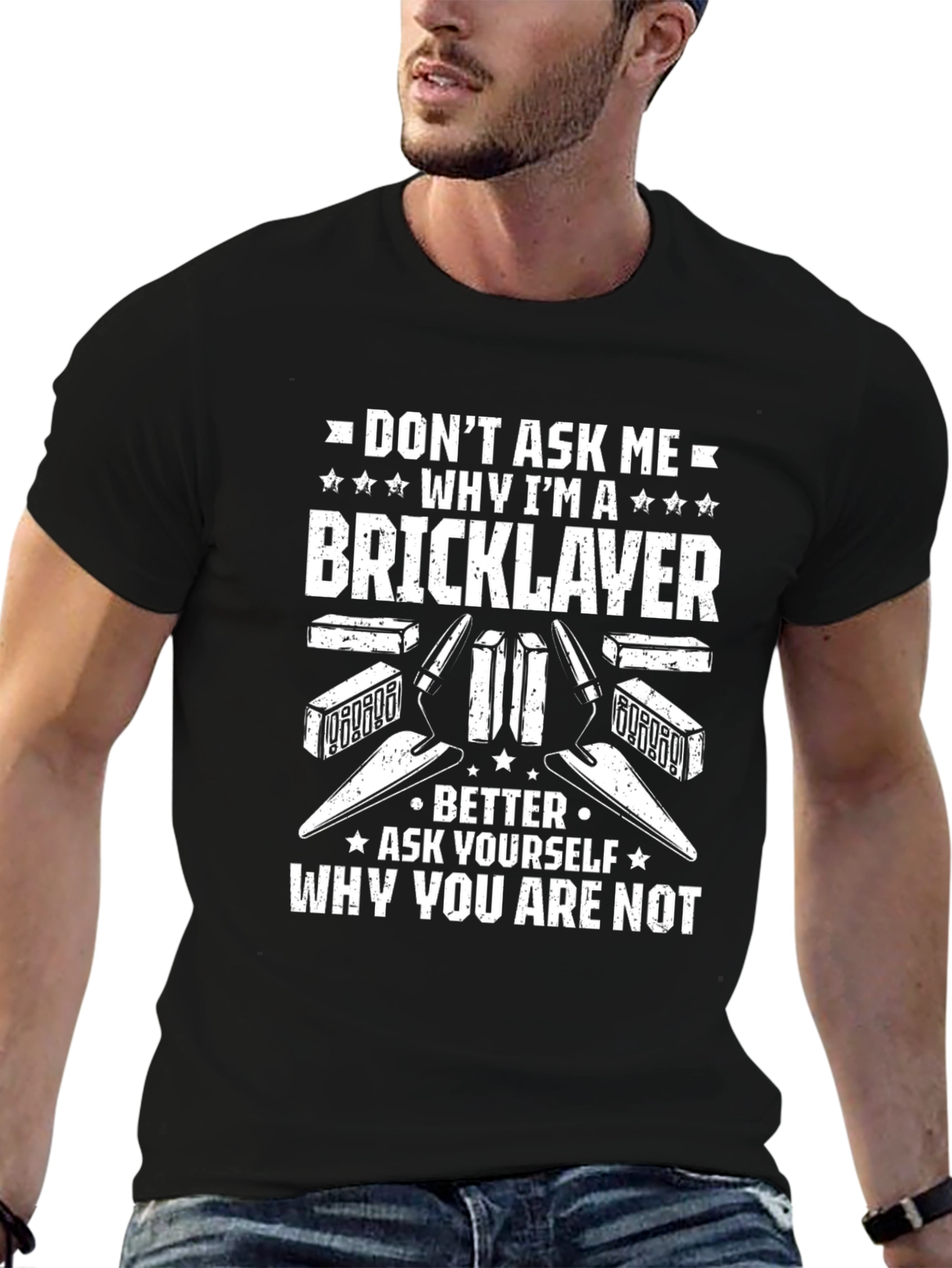 Bricklayer T-Shirt - Why Im a Bricklayer