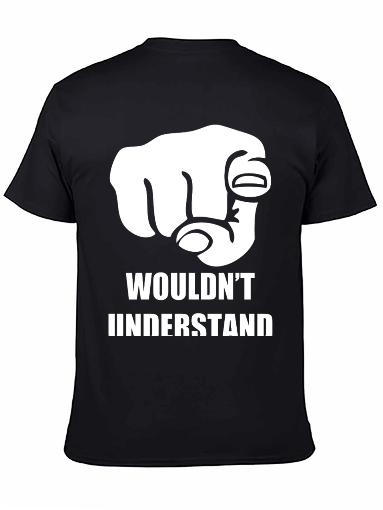 Wouldnt Understand Pointing Hand Graphic T-Shirt