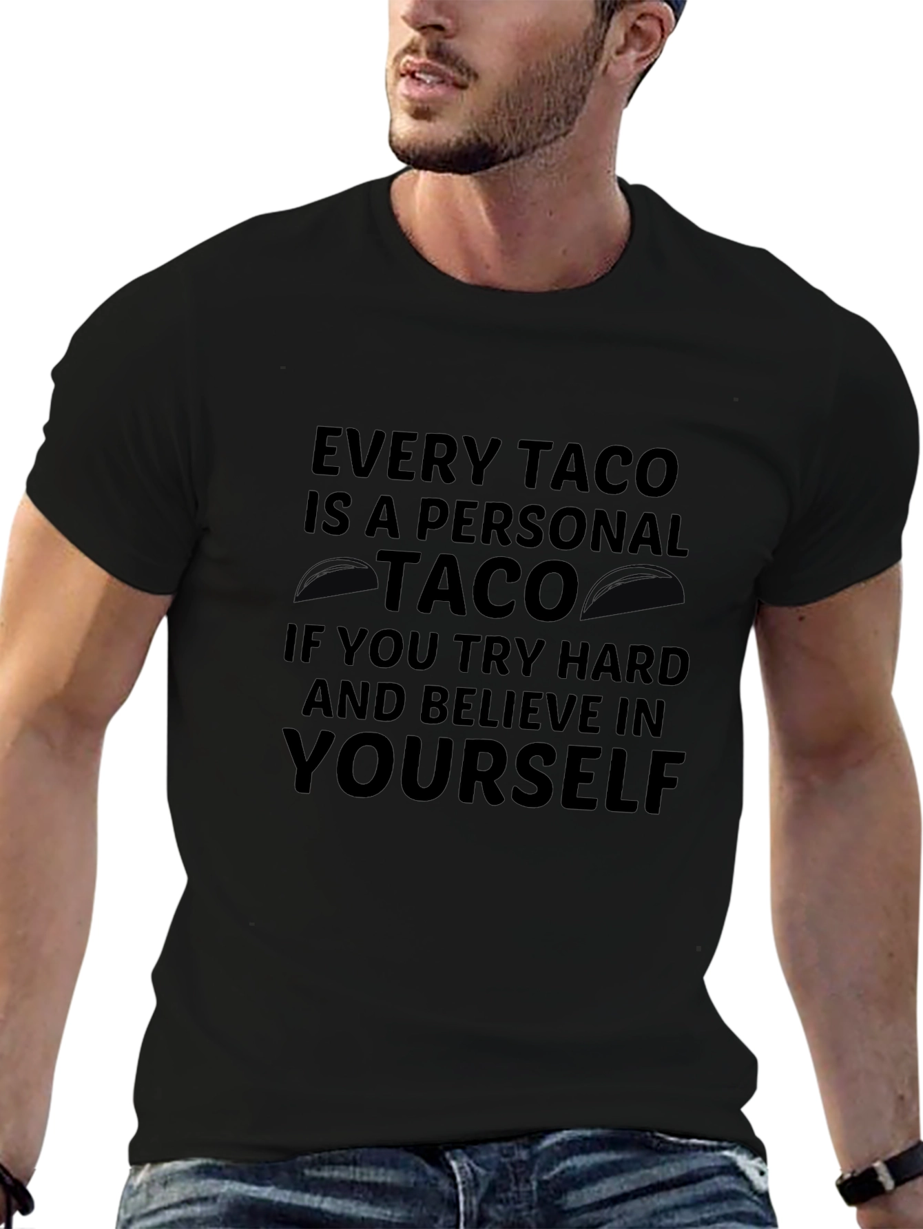 Every Taco is a Personal Taco Graphic T-Shirt