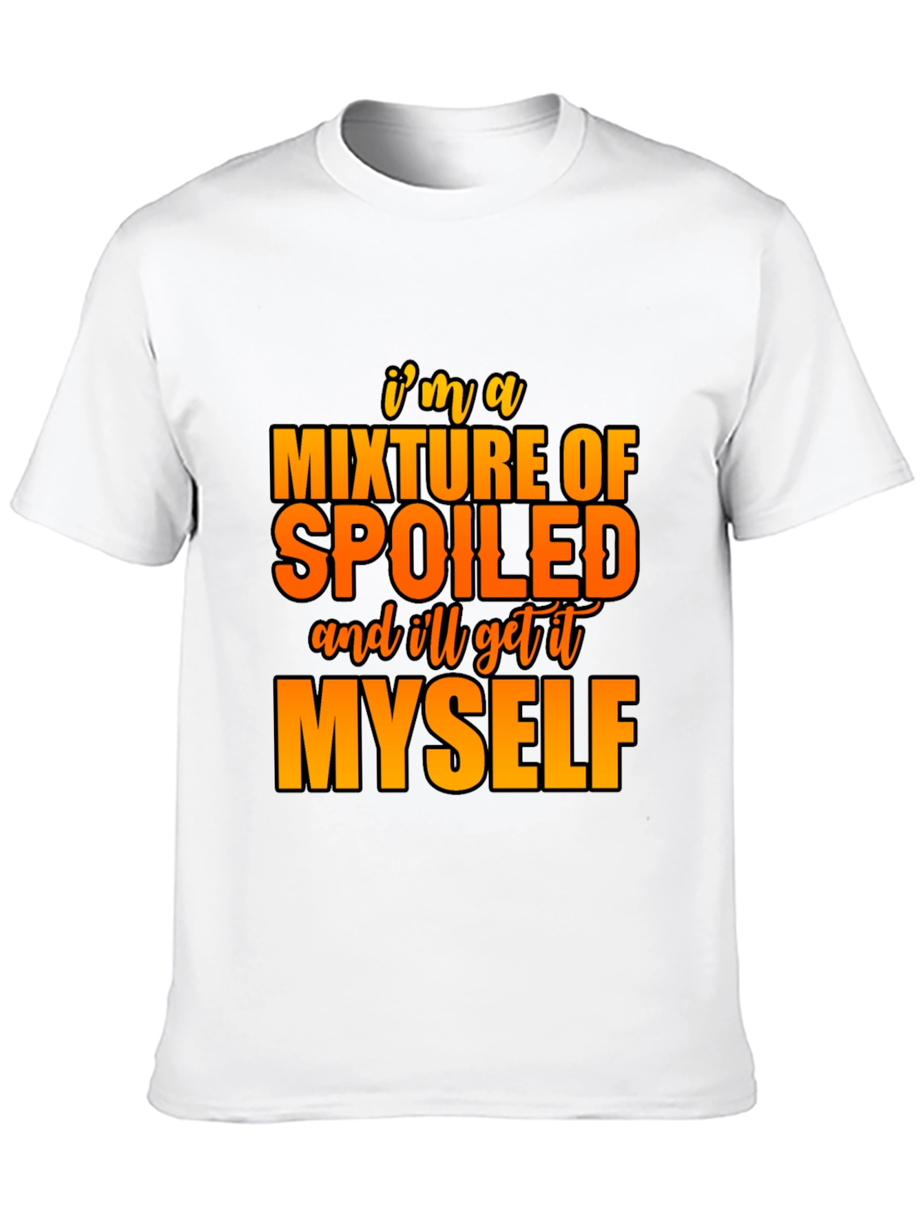 Spoiled Humor T-Shirt