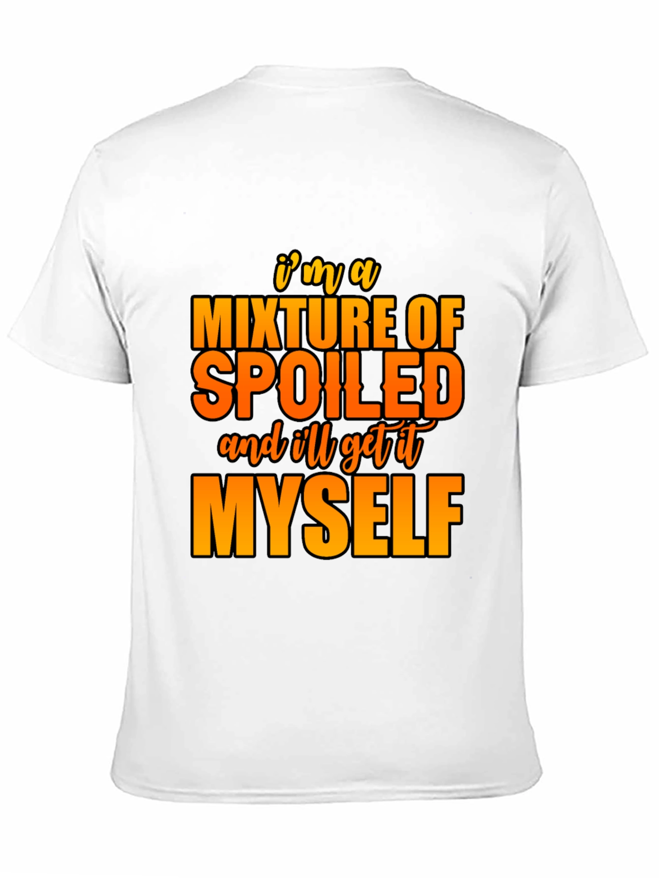 Spoiled Humor T-Shirt
