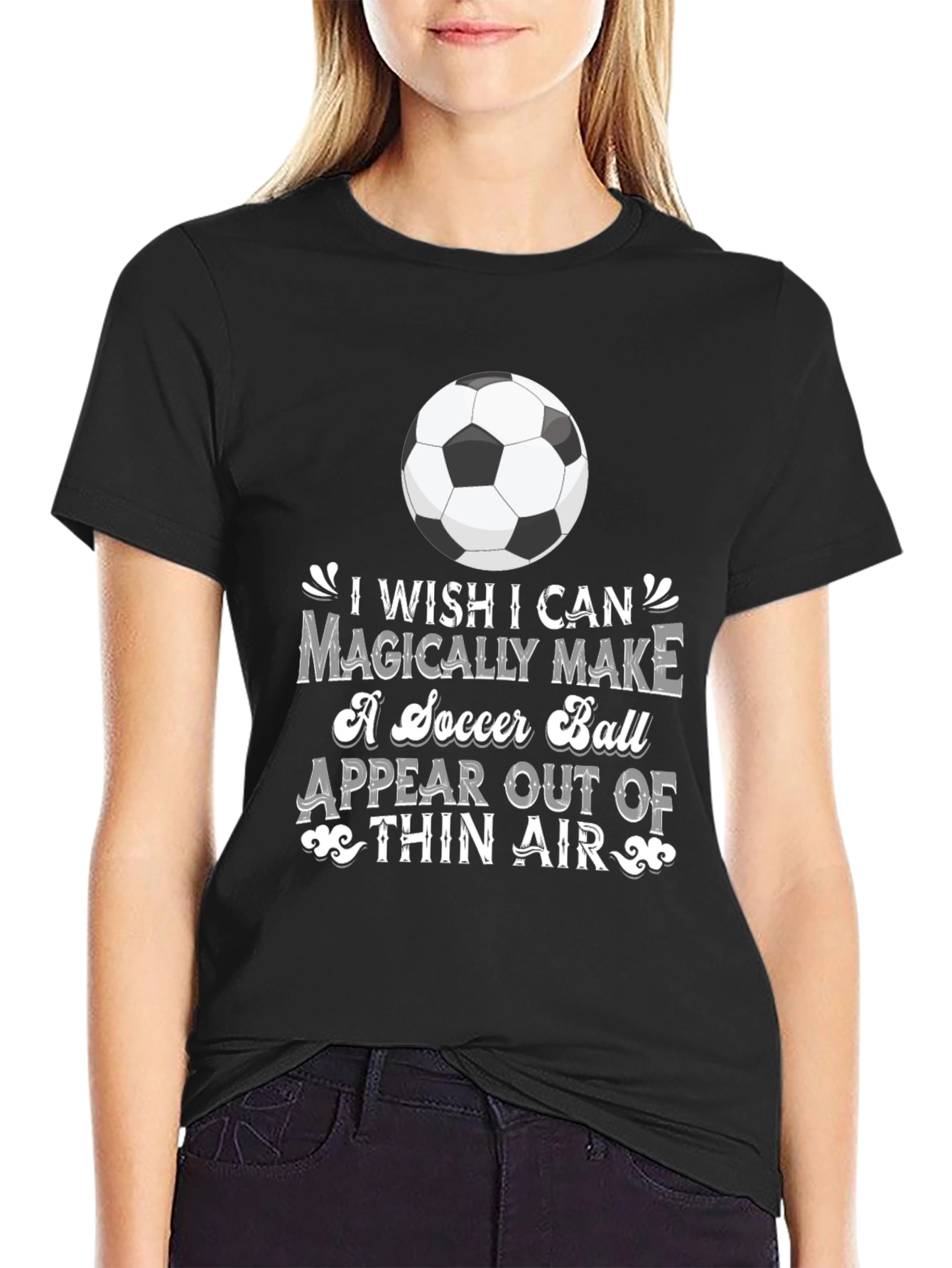 Soccer Magic T-Shirt: I Wish I Can Magically Make...