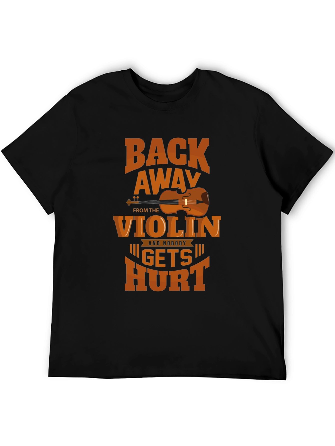 Back Away From The Violin T-Shirt