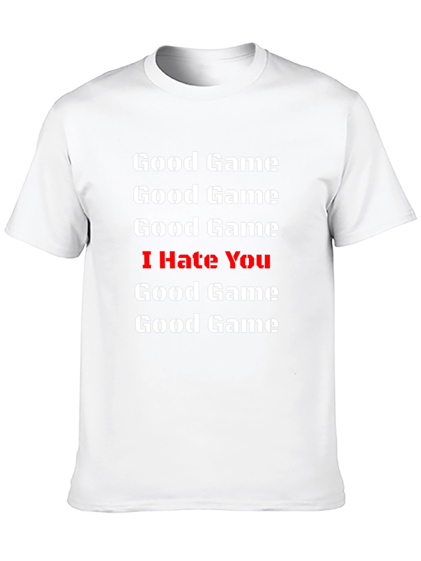 Good Game I Hate You T-Shirt - Gamer Tee
