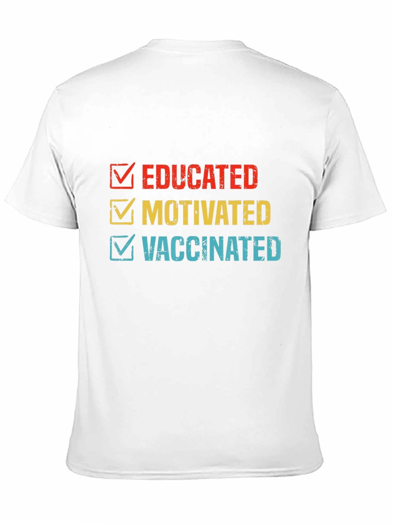 Educated Motivated Vaccinated T-Shirt