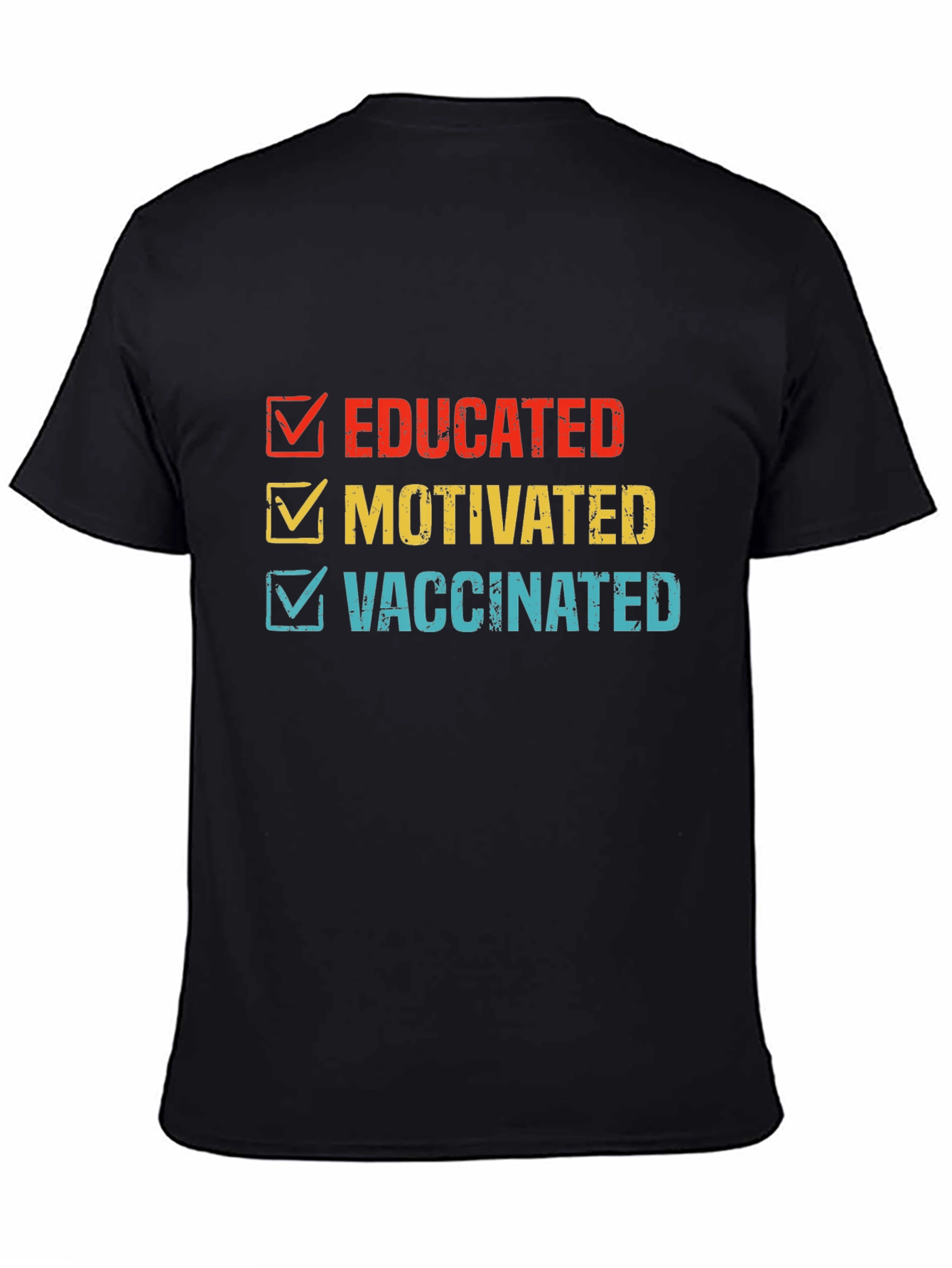 Educated Motivated Vaccinated T-Shirt