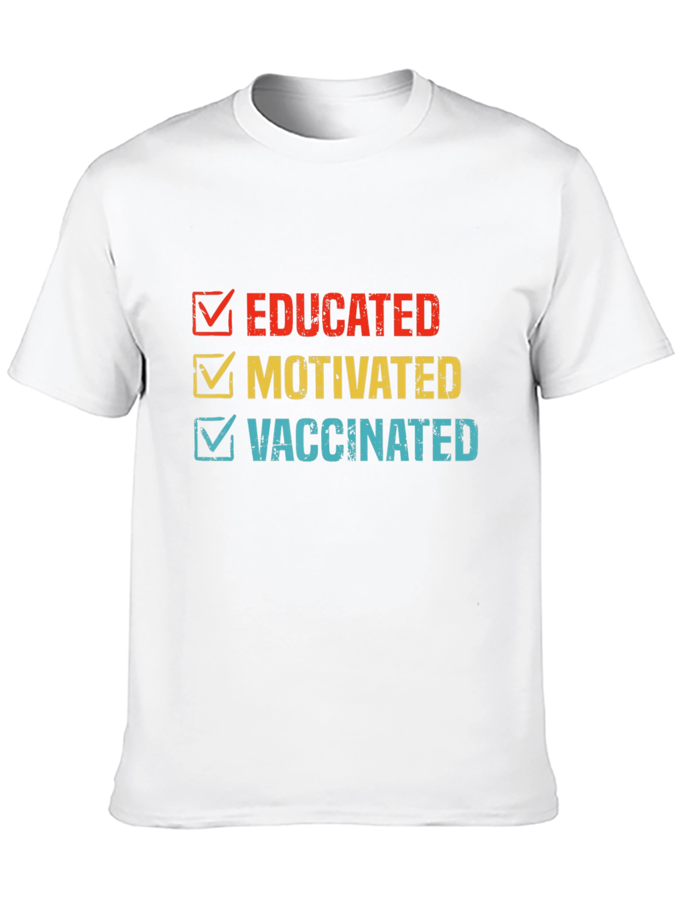 Educated Motivated Vaccinated T-Shirt