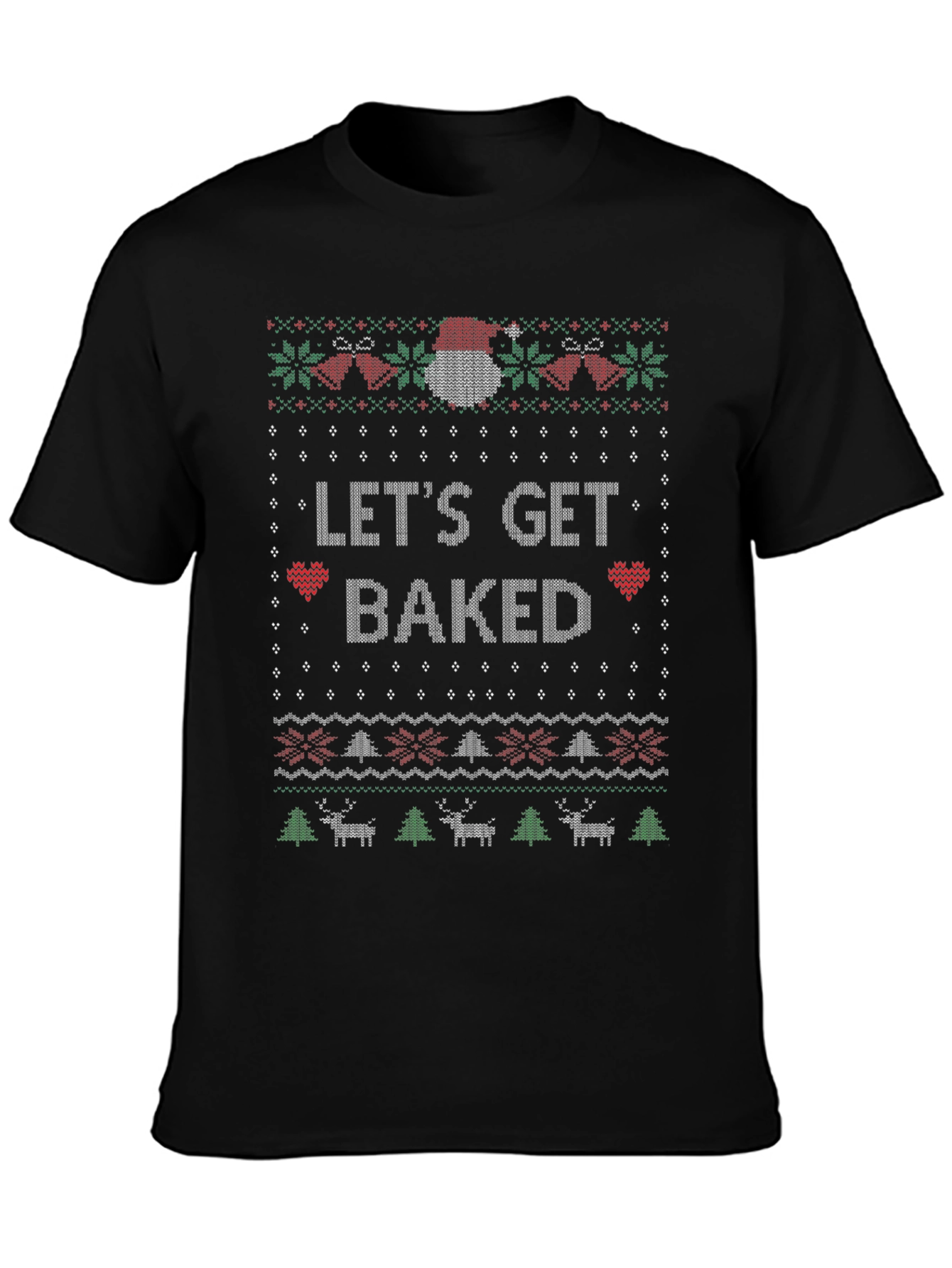 Lets Get Baked Christmas T-Shirt