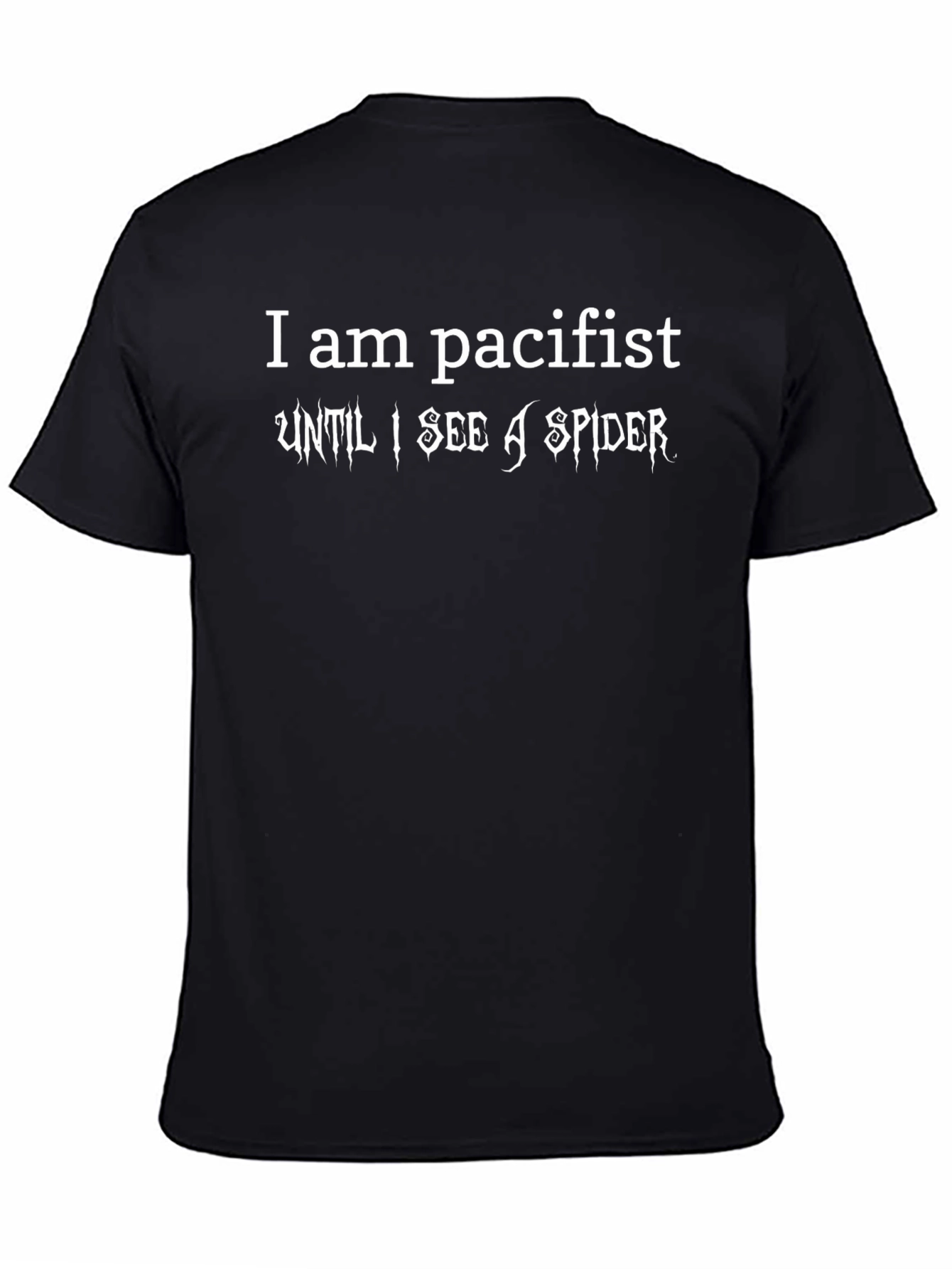 Pacifist Until I See A Spider Black T-Shirt