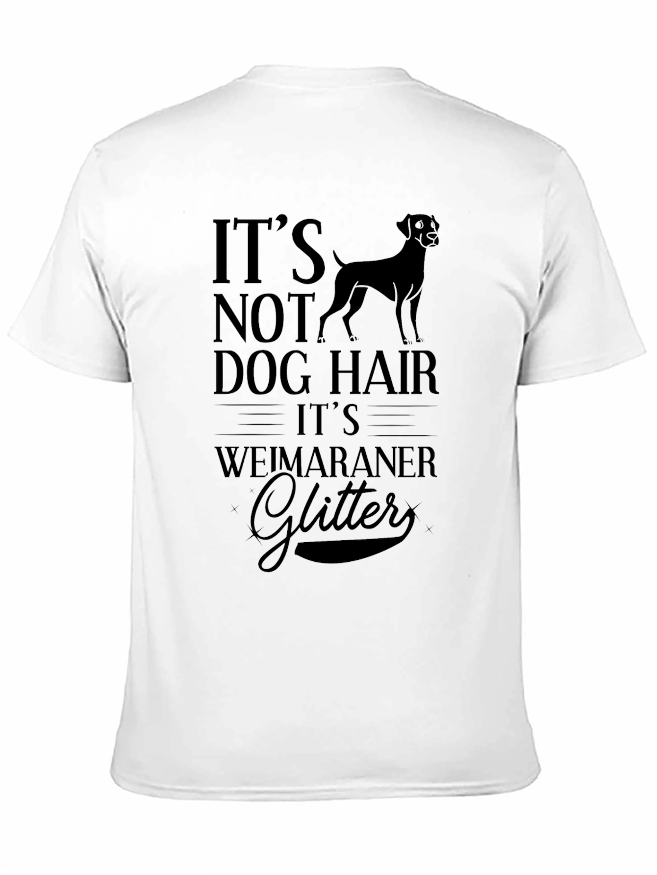 Its Weimaraner Glitter T-Shirt - Dog Lover Tee