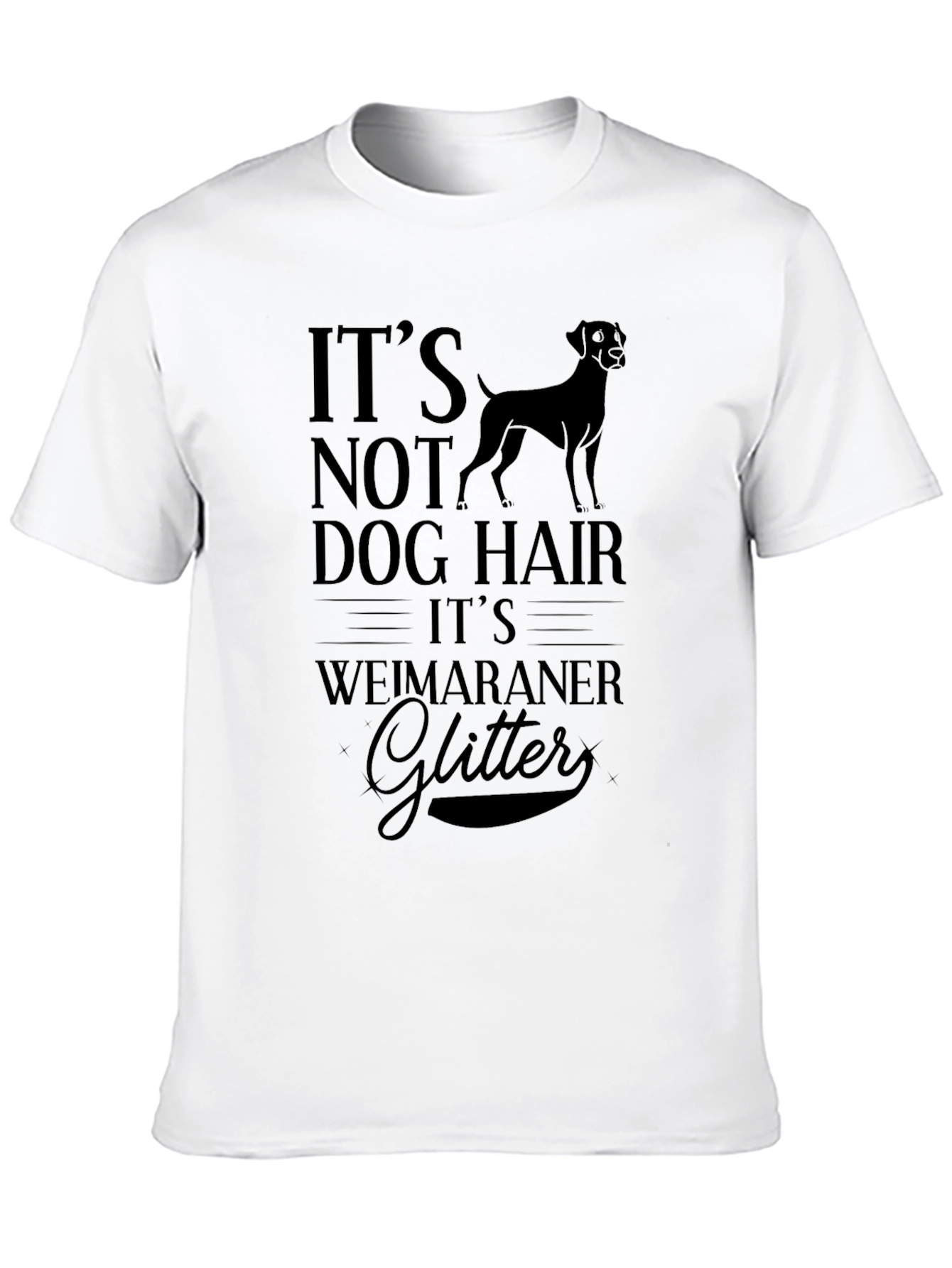 Its Weimaraner Glitter T-Shirt - Dog Lover Tee