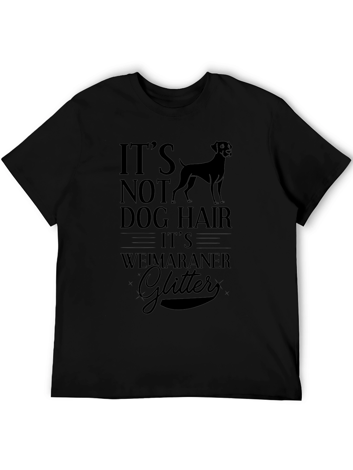 Its Weimaraner Glitter T-Shirt - Dog Lover Tee